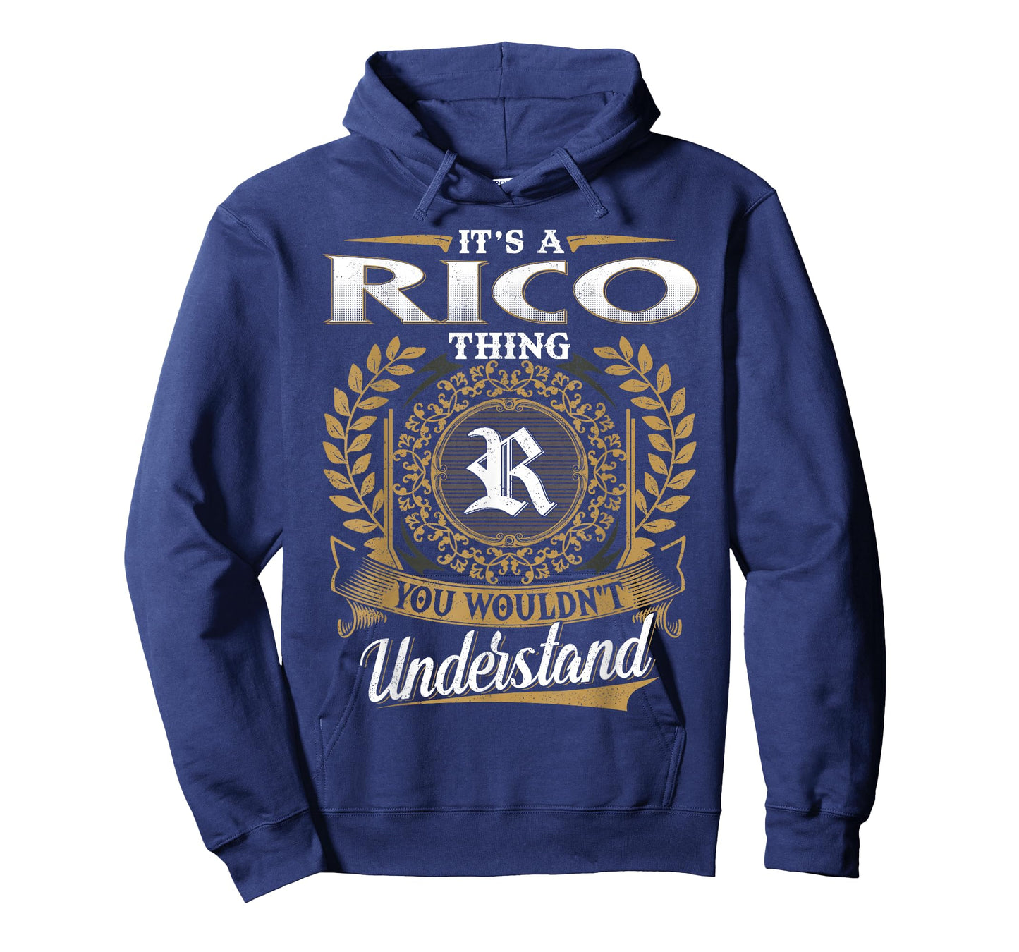 It's A RICO Thing You Wouldn't Understand Name Classic T-Shirt