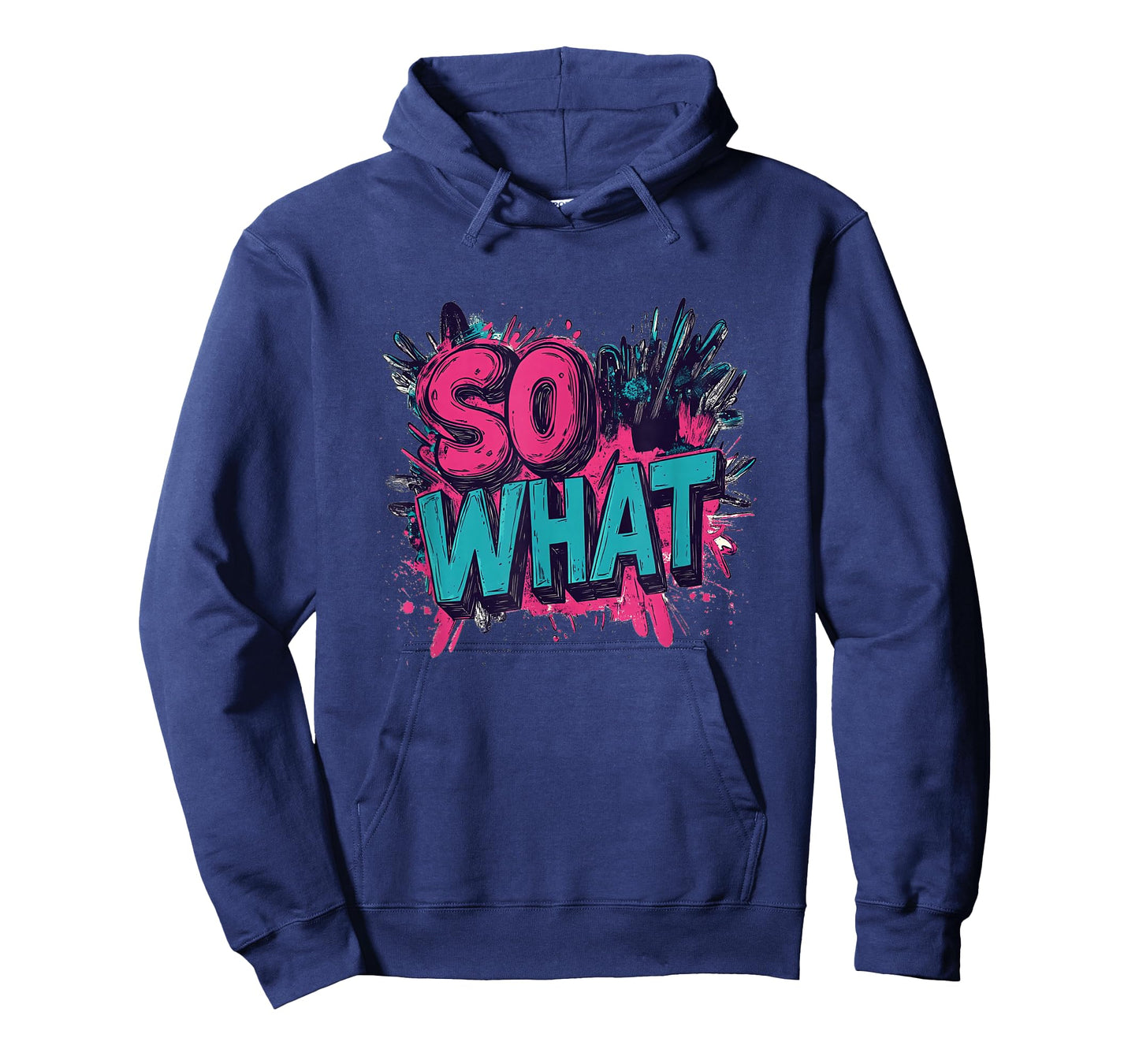 Awesome Colors with Cool Speech for So What Lovers T-Shirt
