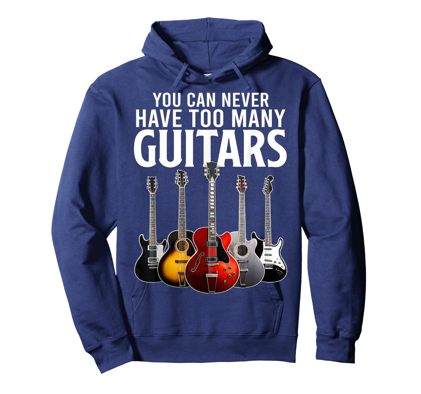 You Can Never Have Too Many Guitars Funny Guitar Music T-Shirt