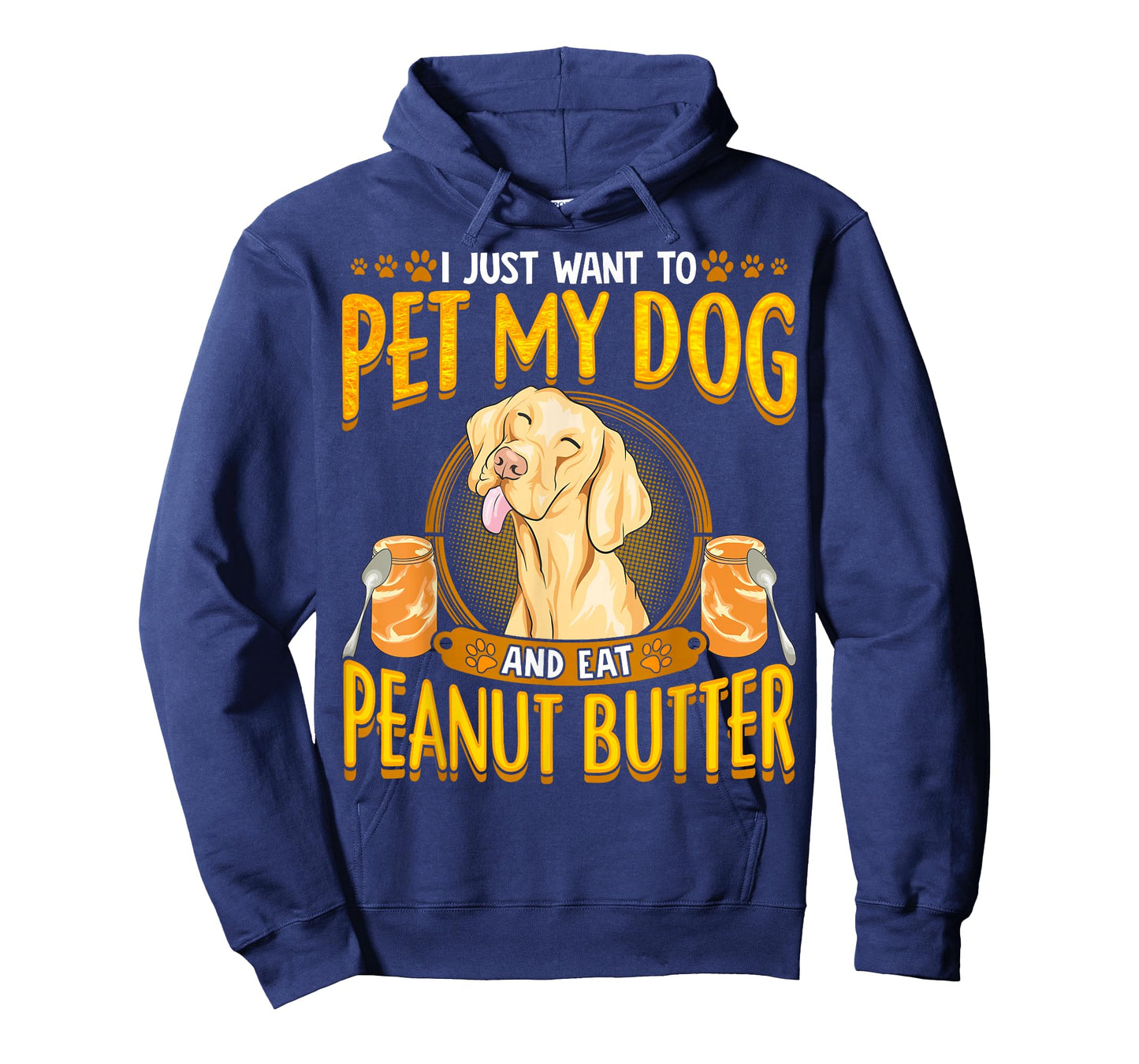 Dog Funny Quotes Peanut Butter Humor Sayings Men Women T-Shirt