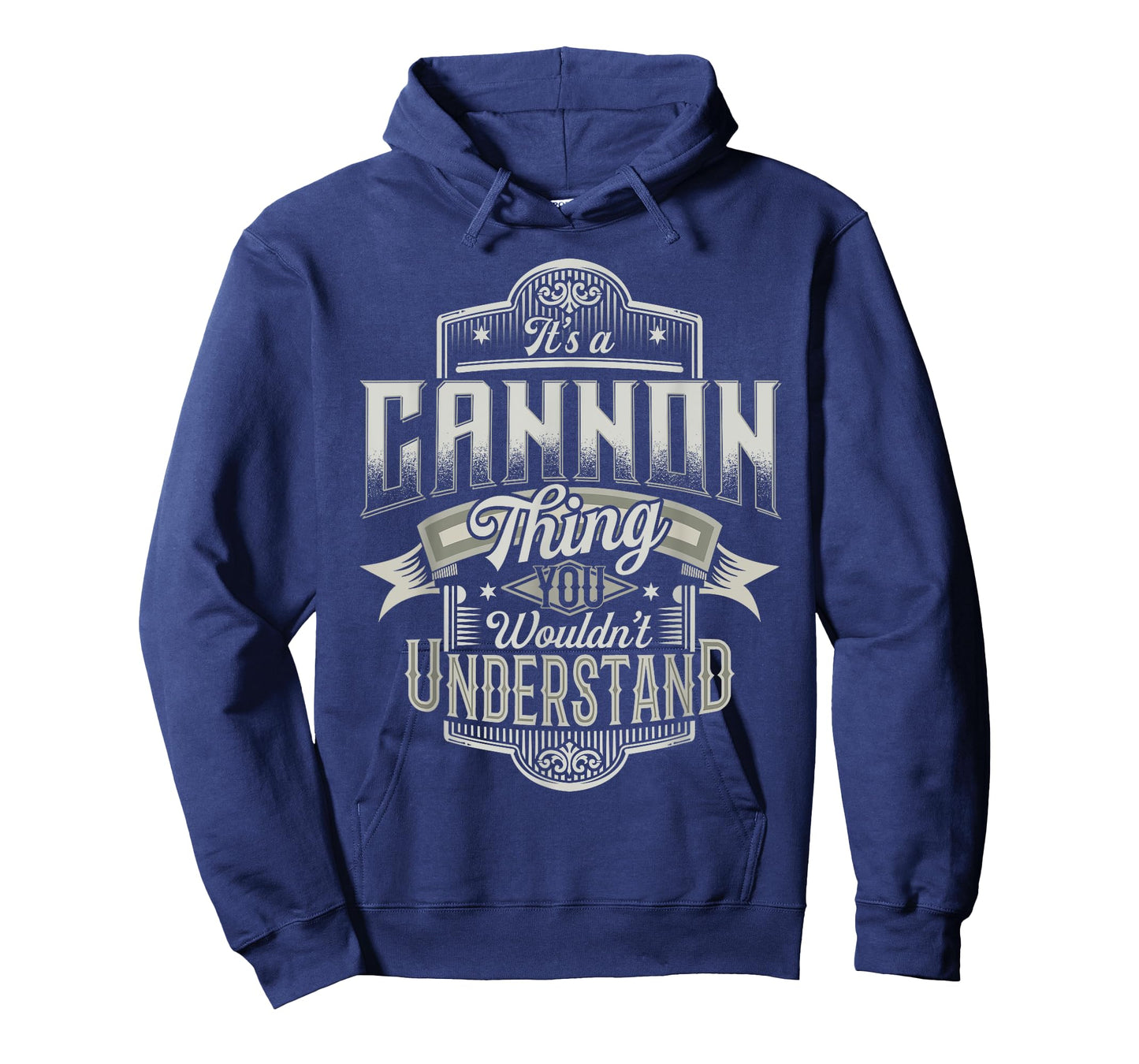 It's A CANNON Thing You Wouldn't Understand Last Name Funny T-Shirt