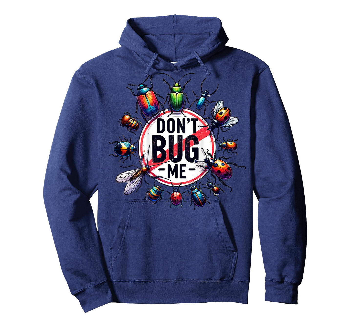 On Back Funny Stop Don't Bug Me Entomology Science Sarcastic T-Shirt