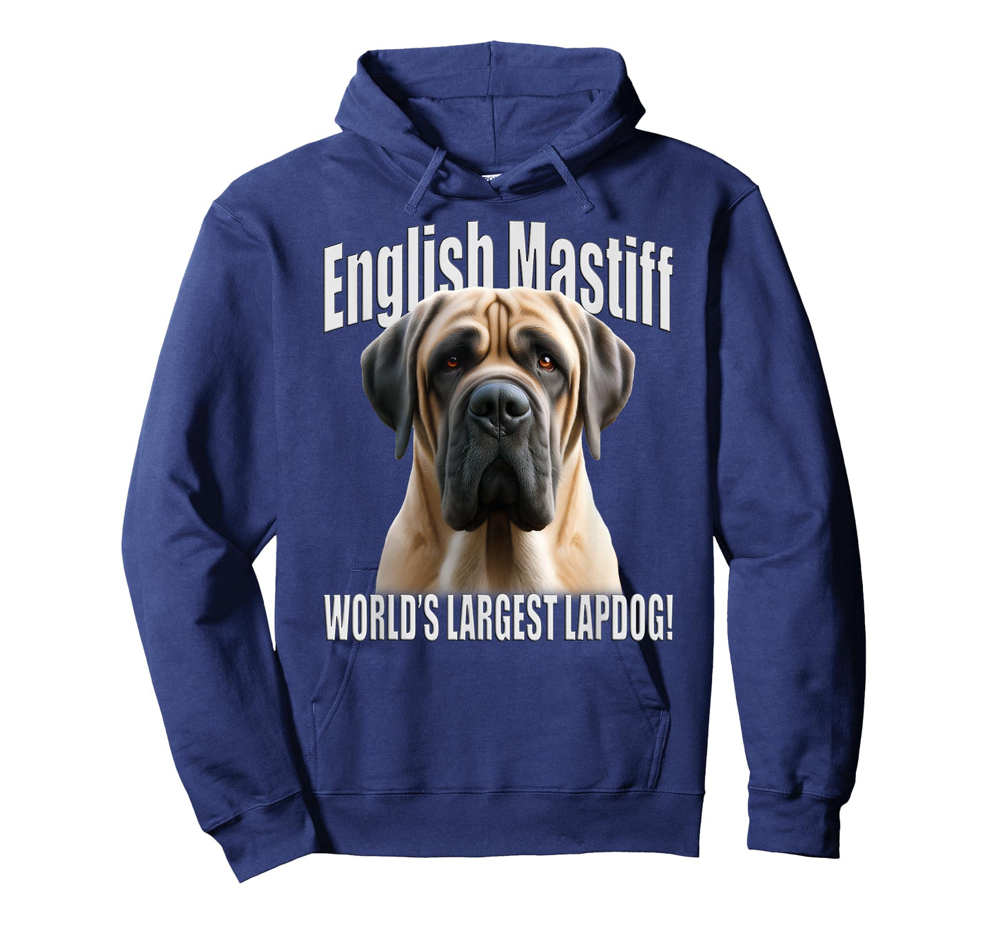 English Mastiff - World’s Largest Lapdog! - Fawn Mastiff T-Shirt
