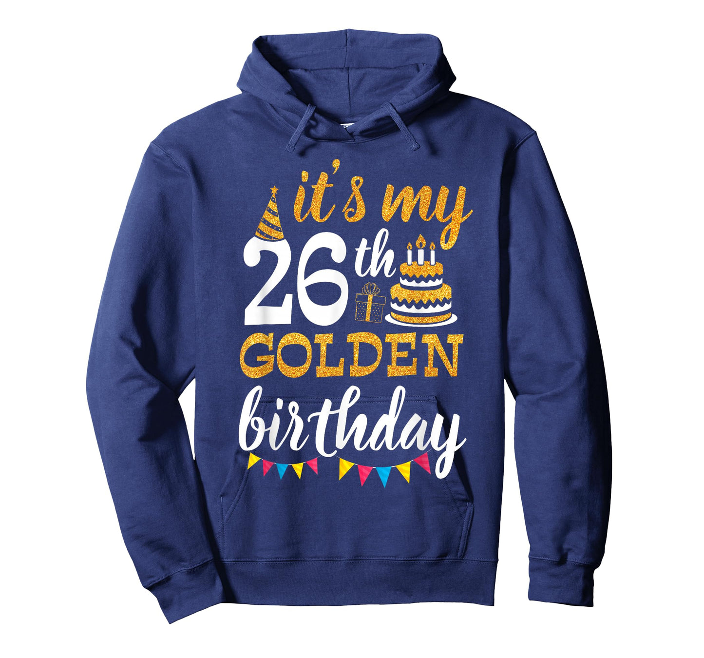 It's My 26th Golden Birthday Happy Day 26 Years Old To Me T-Shirt