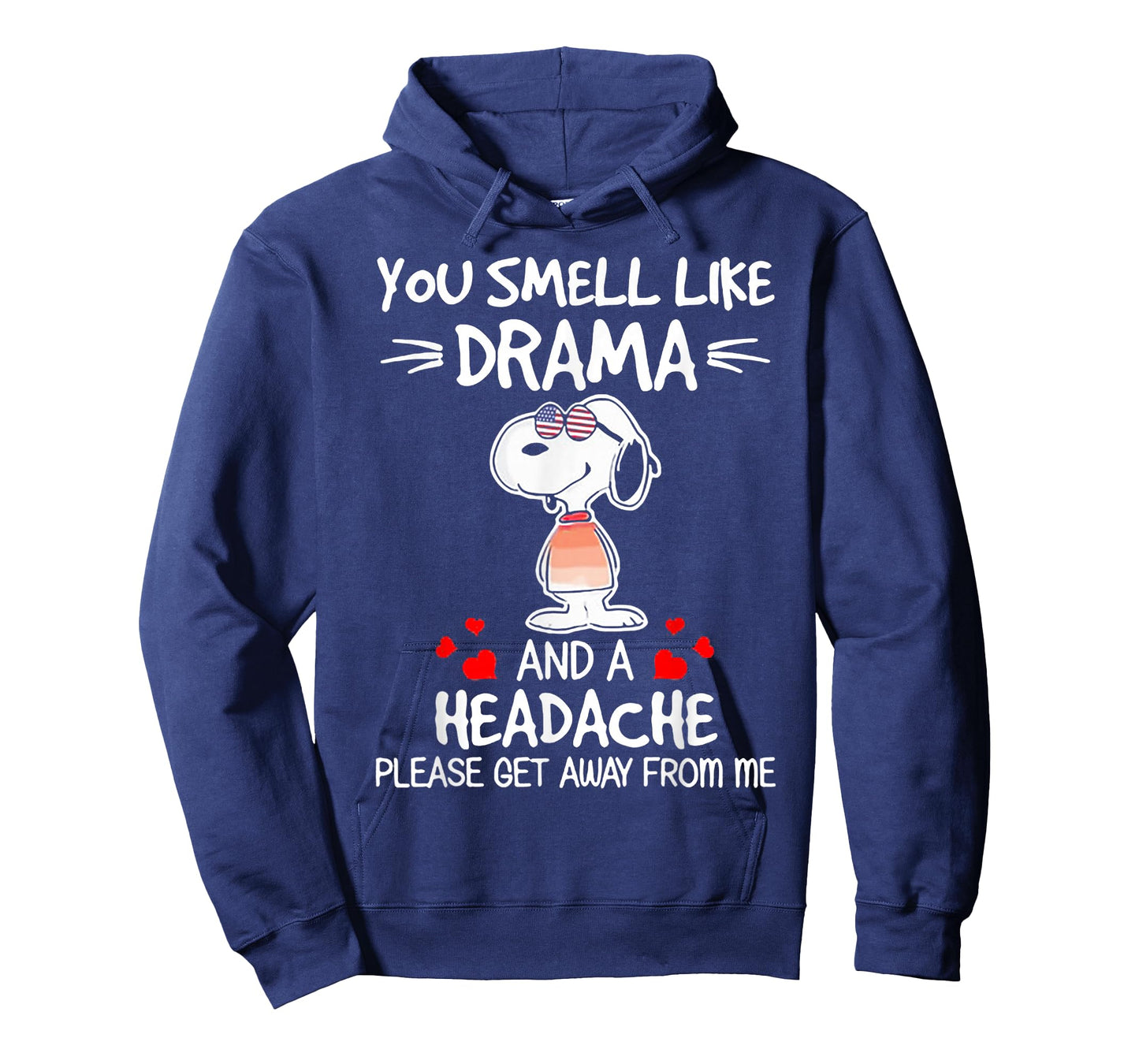 You Smell Like Drama And A Headache Dog T-Shirt