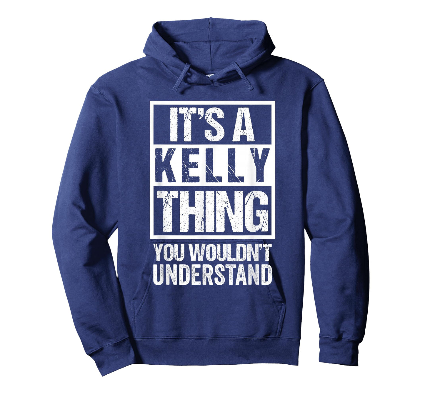 It's A Kelly Thing You Wouldn't Understand - First Name T-Shirt