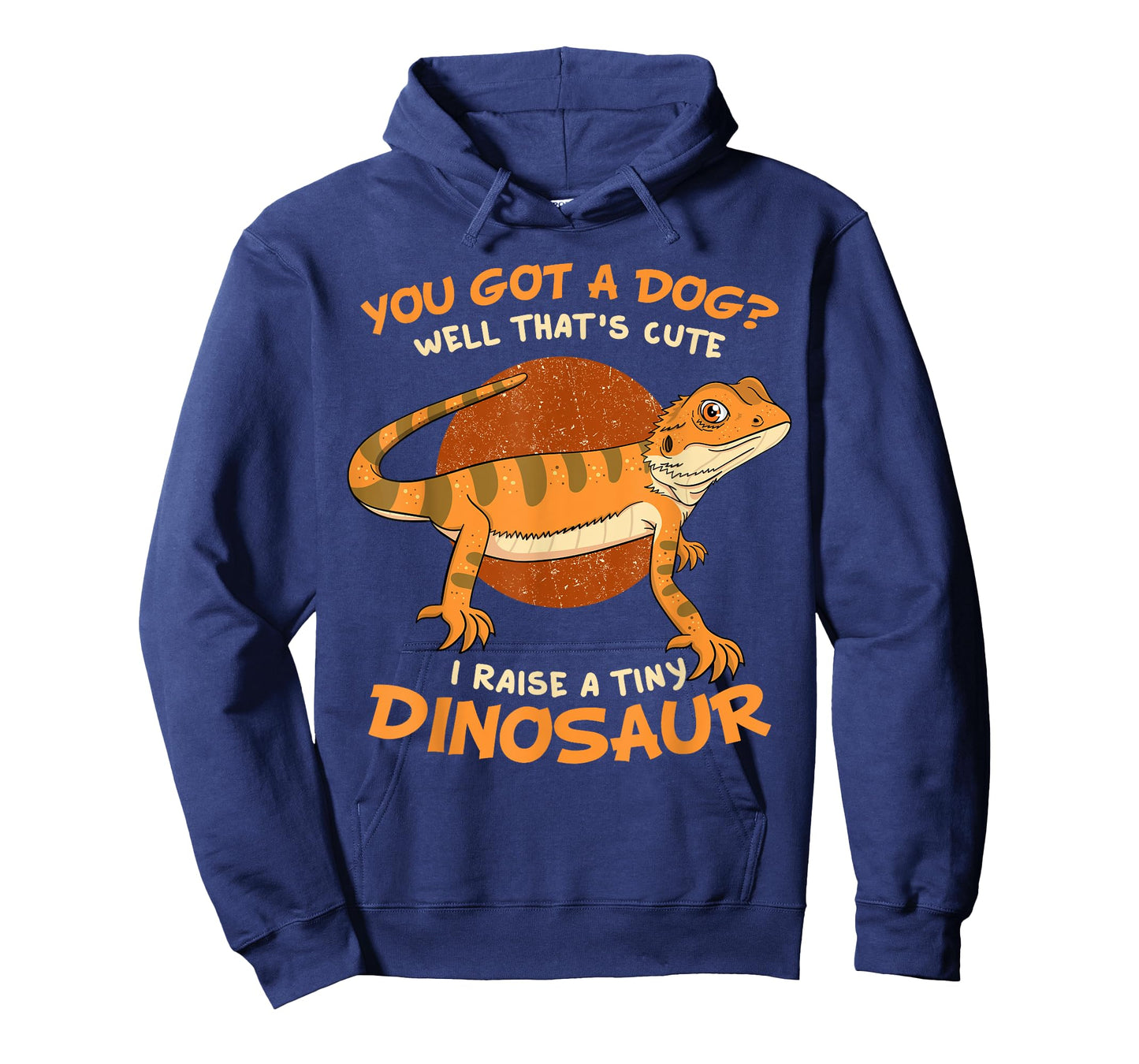 You Got A Dog Well That's Cute I Raise A Tiny Dinosaur Pet T-Shirt for Men Women Kids