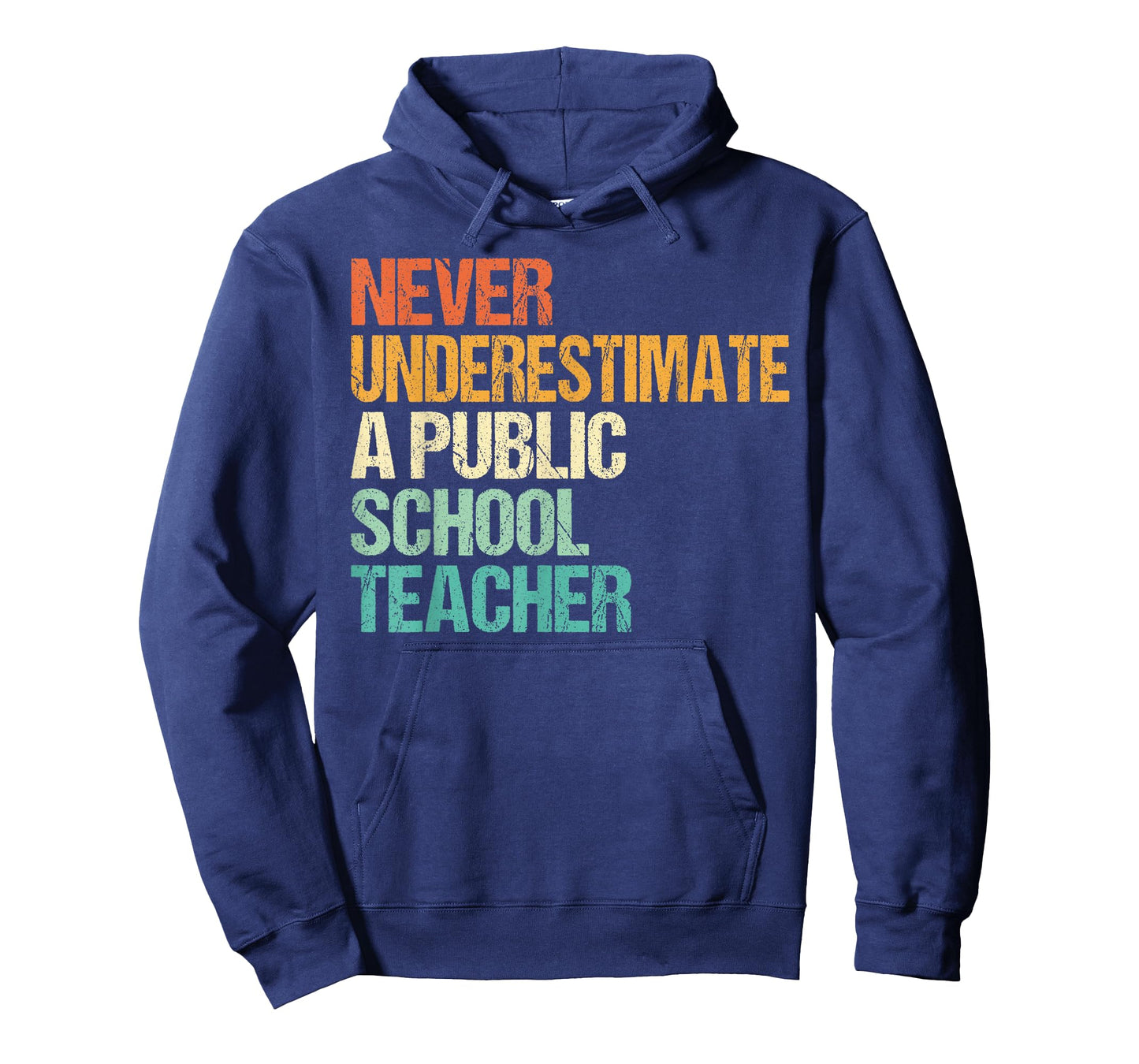 Never Underestimate A Public School Teacher T-Shirt