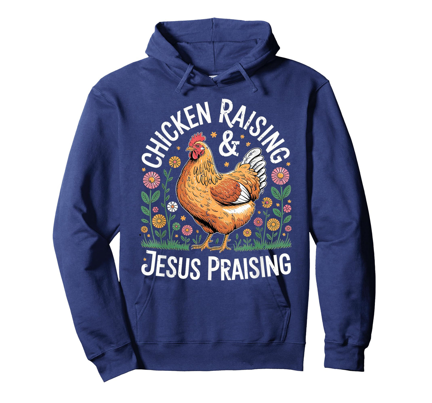 Chicken Raising Jesus Praising Christian Homestead Life T-Shirt