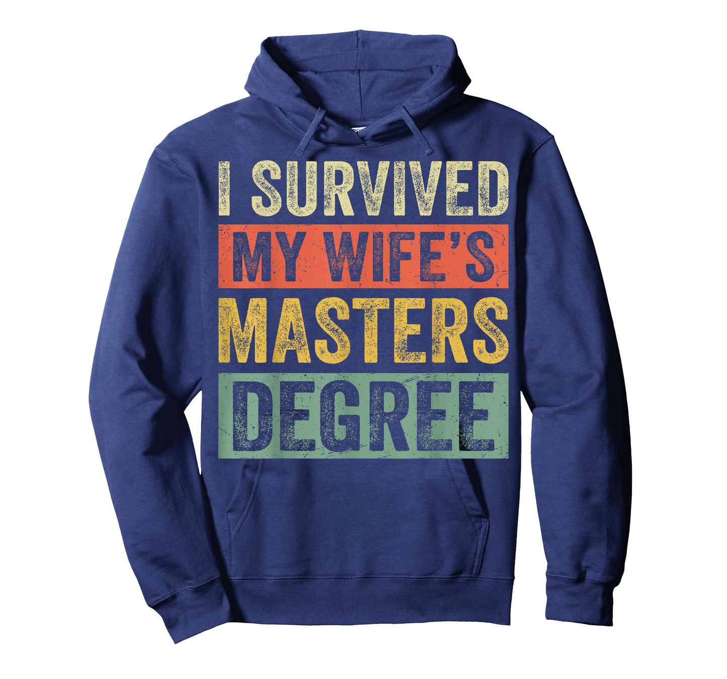 I Survived My Wife's Masters Degree Wife Graduation 2025 T-Shirt