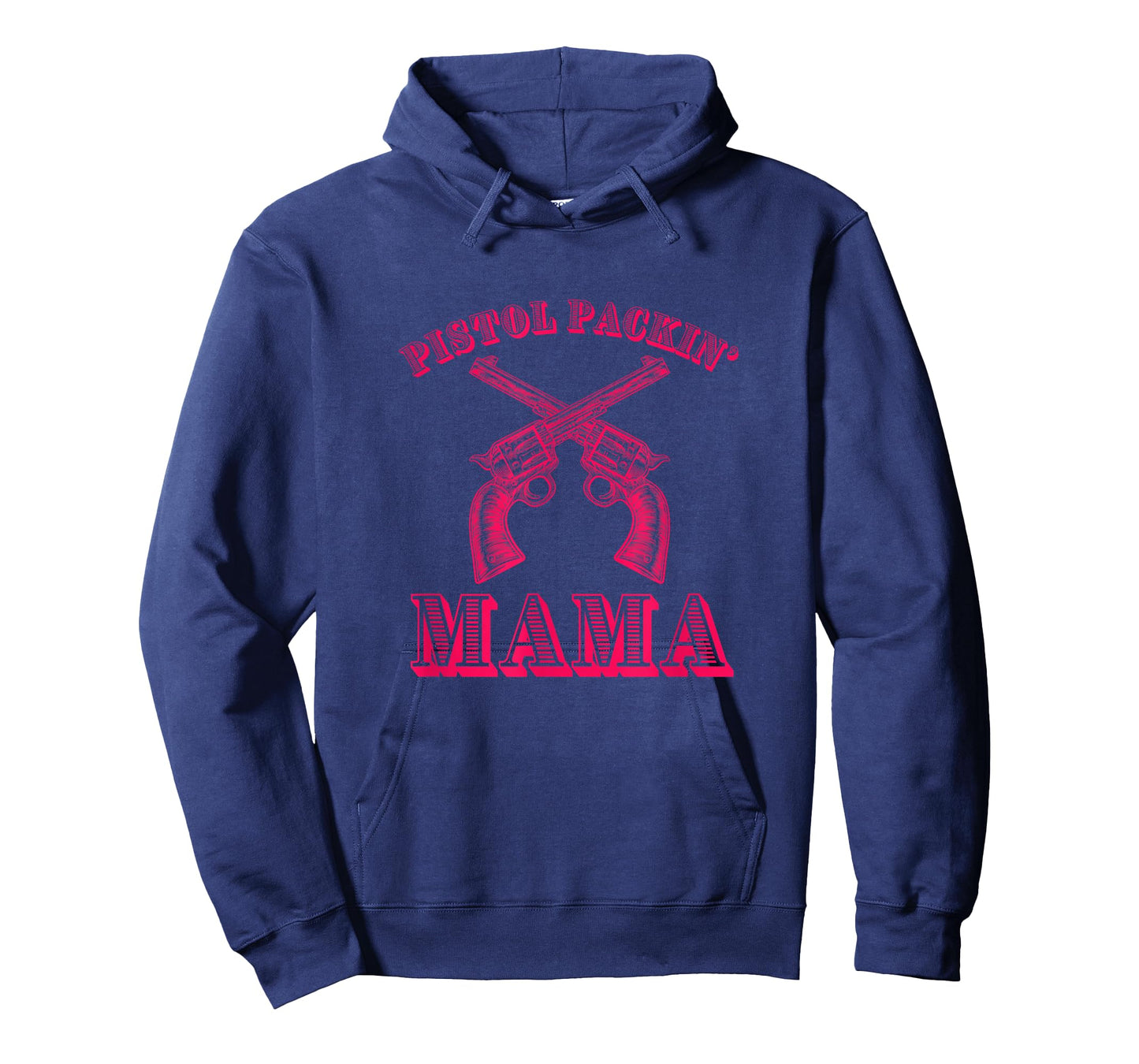 PISTOL PACKIN' MAMA - Funny Country Mom T-Shirt