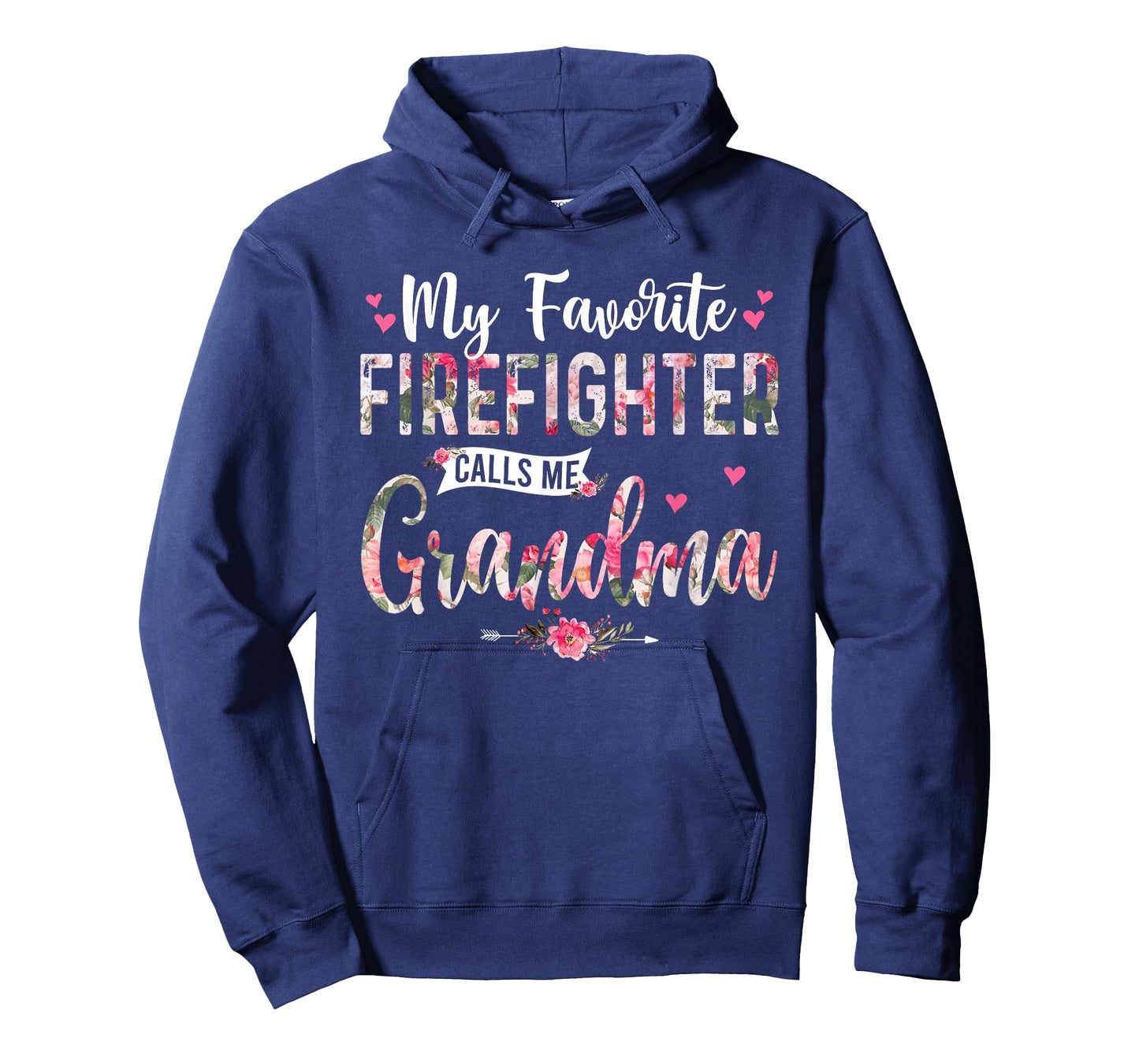 My Favorite Firefighter Call Me Grandma Happy Mother's Day T-Shirt