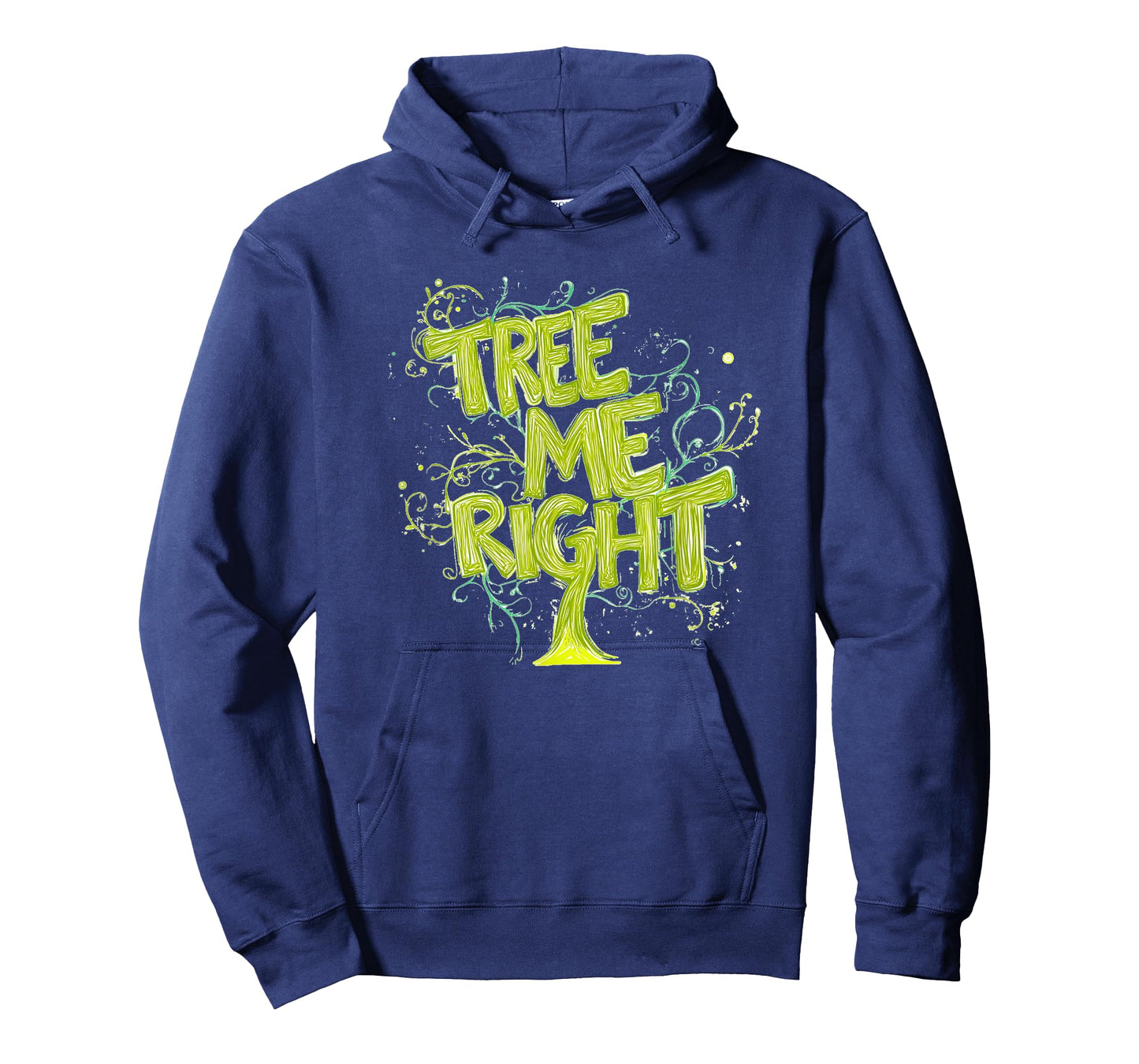 Tree me Right Statement Costume T-Shirt