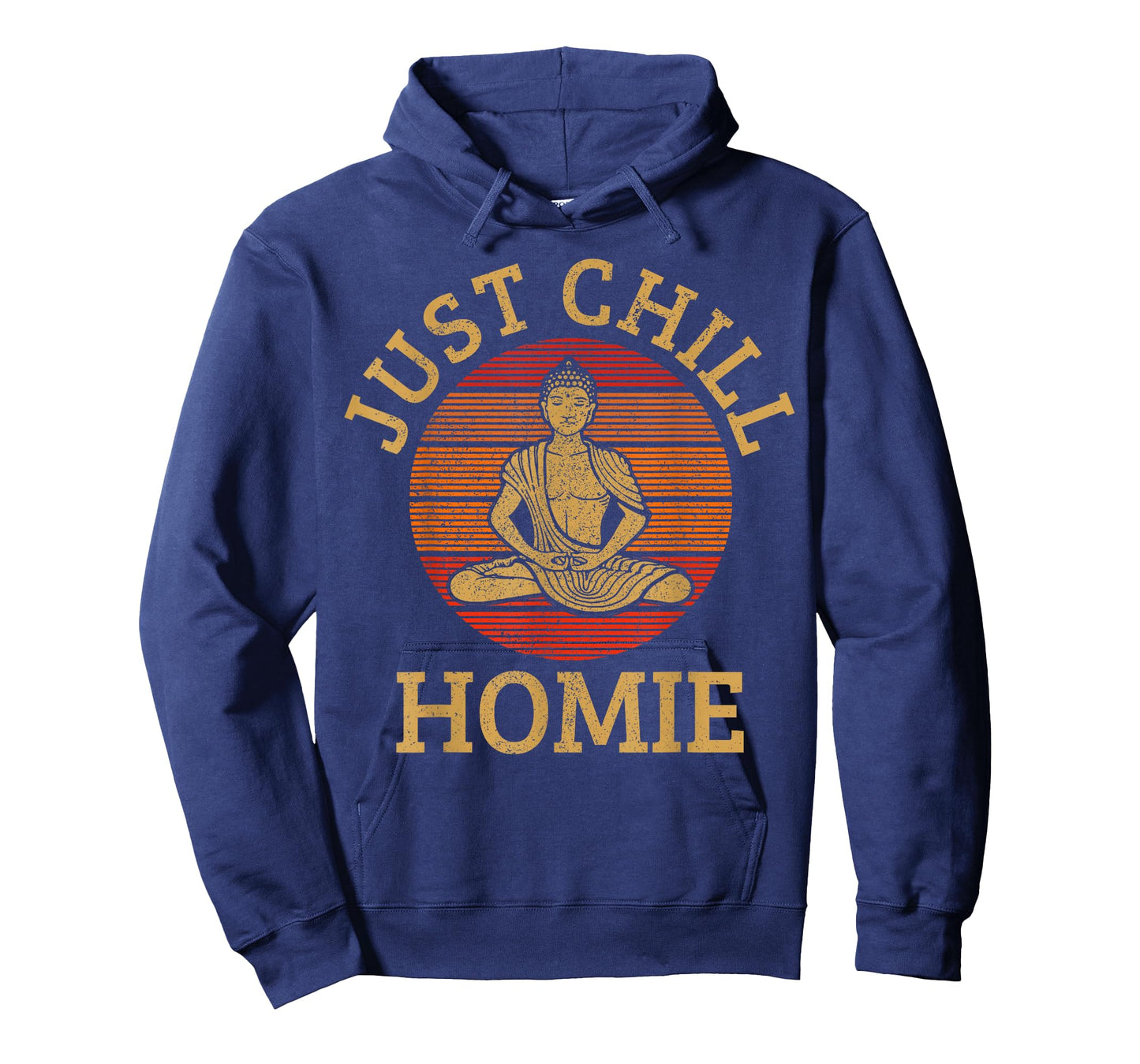 Vintage Buddha - Just Chill Homie Buddhism Funny Yoga T-Shirt