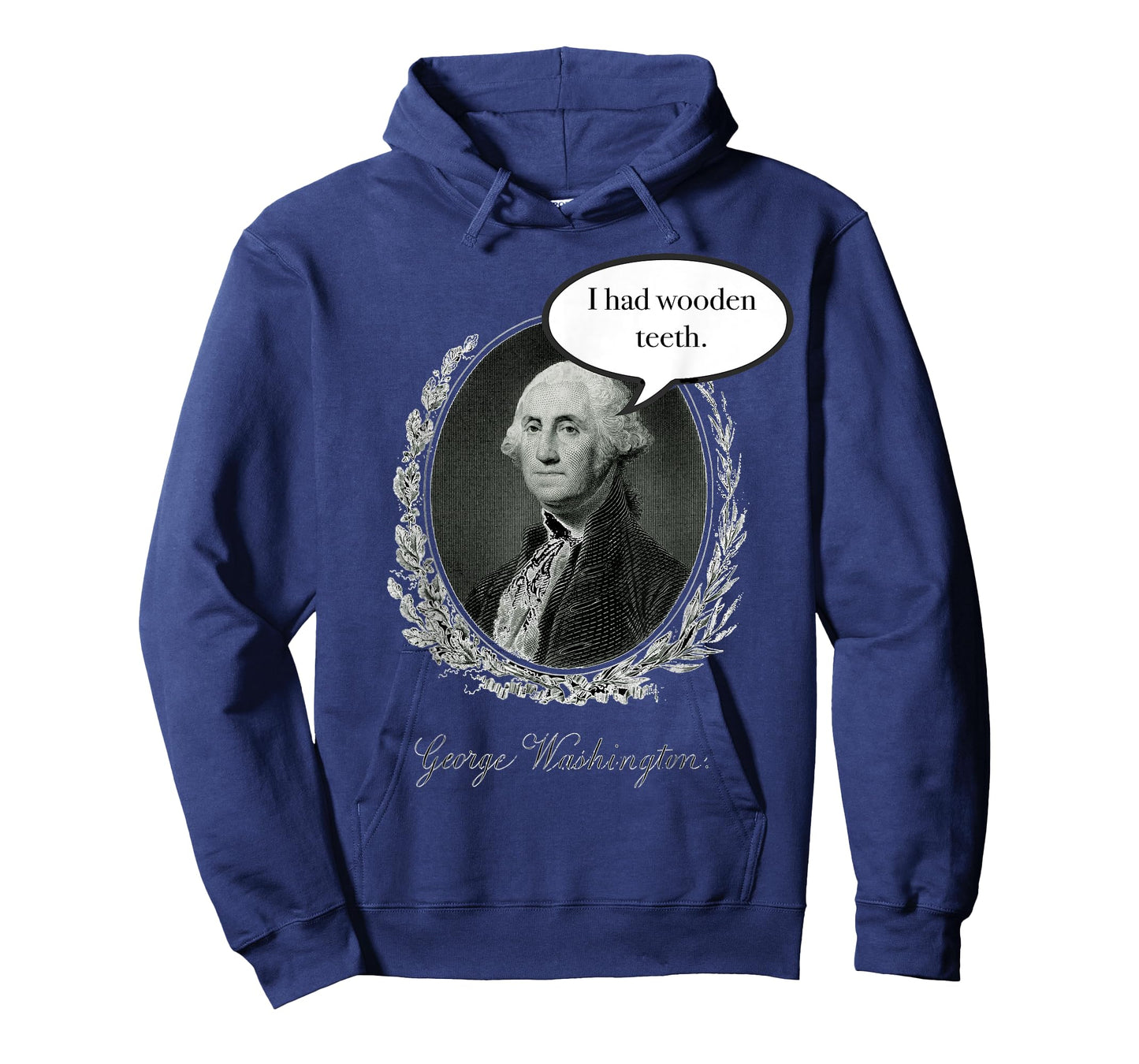 George Washington Had Wooden Teeth T-Shirt