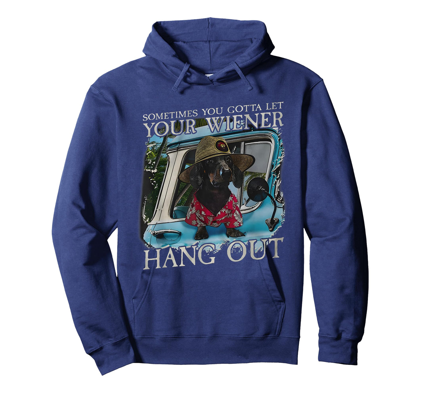 Sometimes You Gotta Let Your Weiner Hang Out T-Shirt