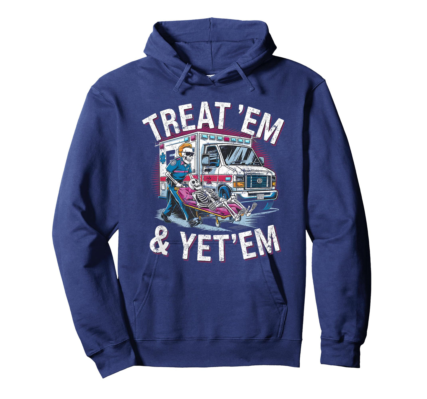 treat em and yeet em Funny Ambulance EMS Paramedic T-Shirt