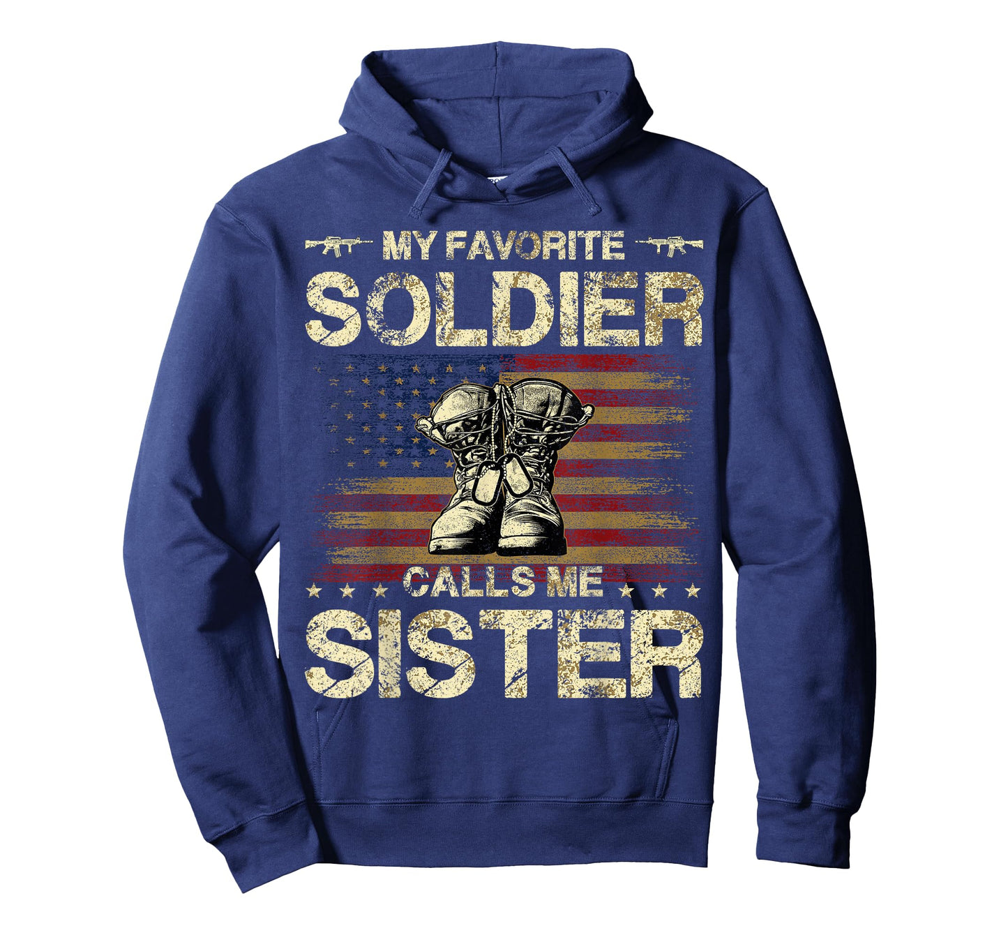 My Favorite Solider Calls Me Sister | Proud Army Sister T-Shirt