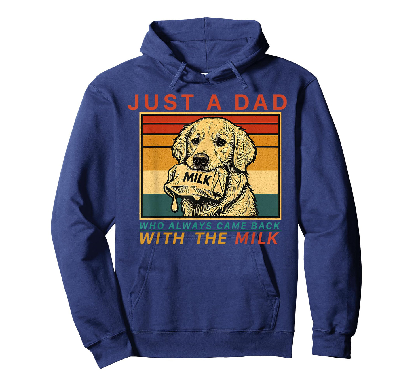 With the Milk Father’s Day – Loyal Dog Dad Humor T-Shirt for Men