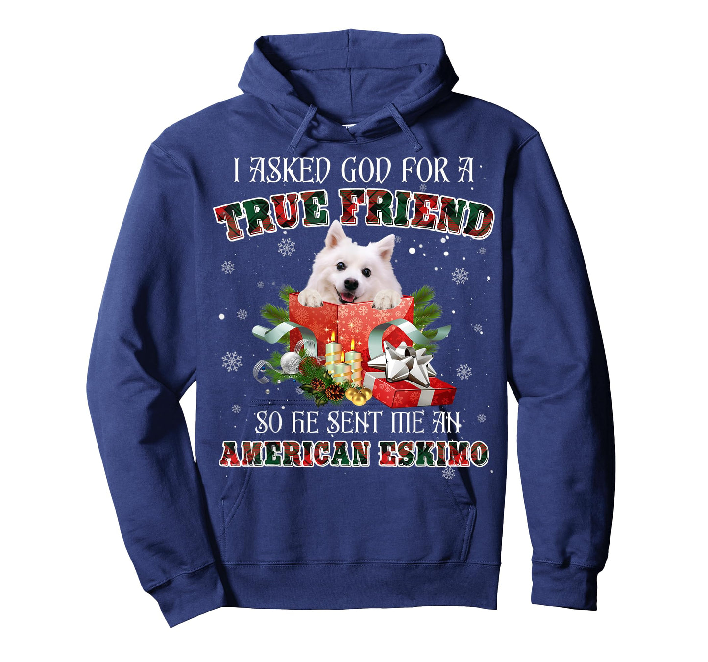 I Asked God For A True Friend American Eskimo Dog Christmas T-Shirt for Men Women Kids