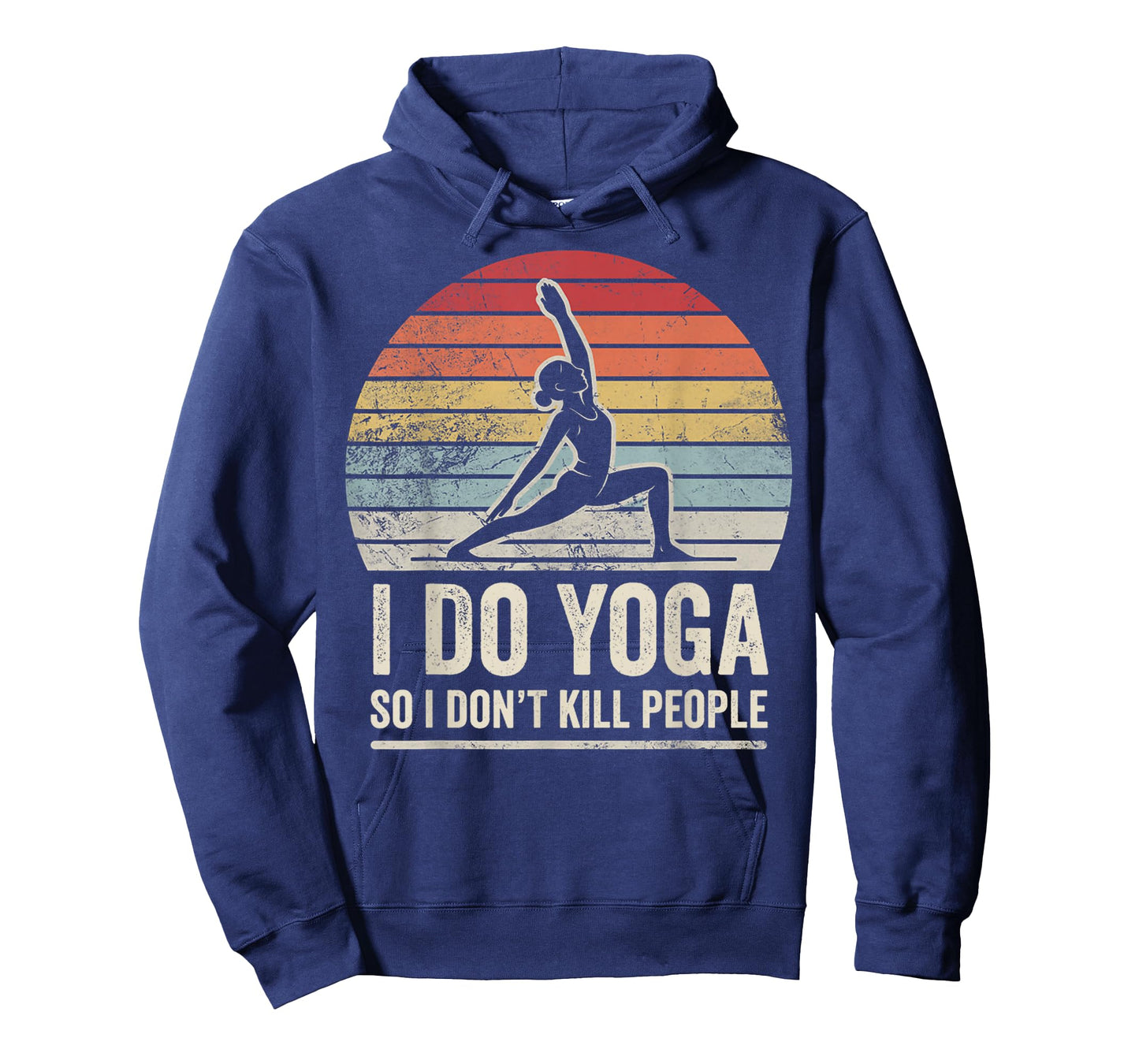 I Do Yoga So I Don't Kill People T-Shirt