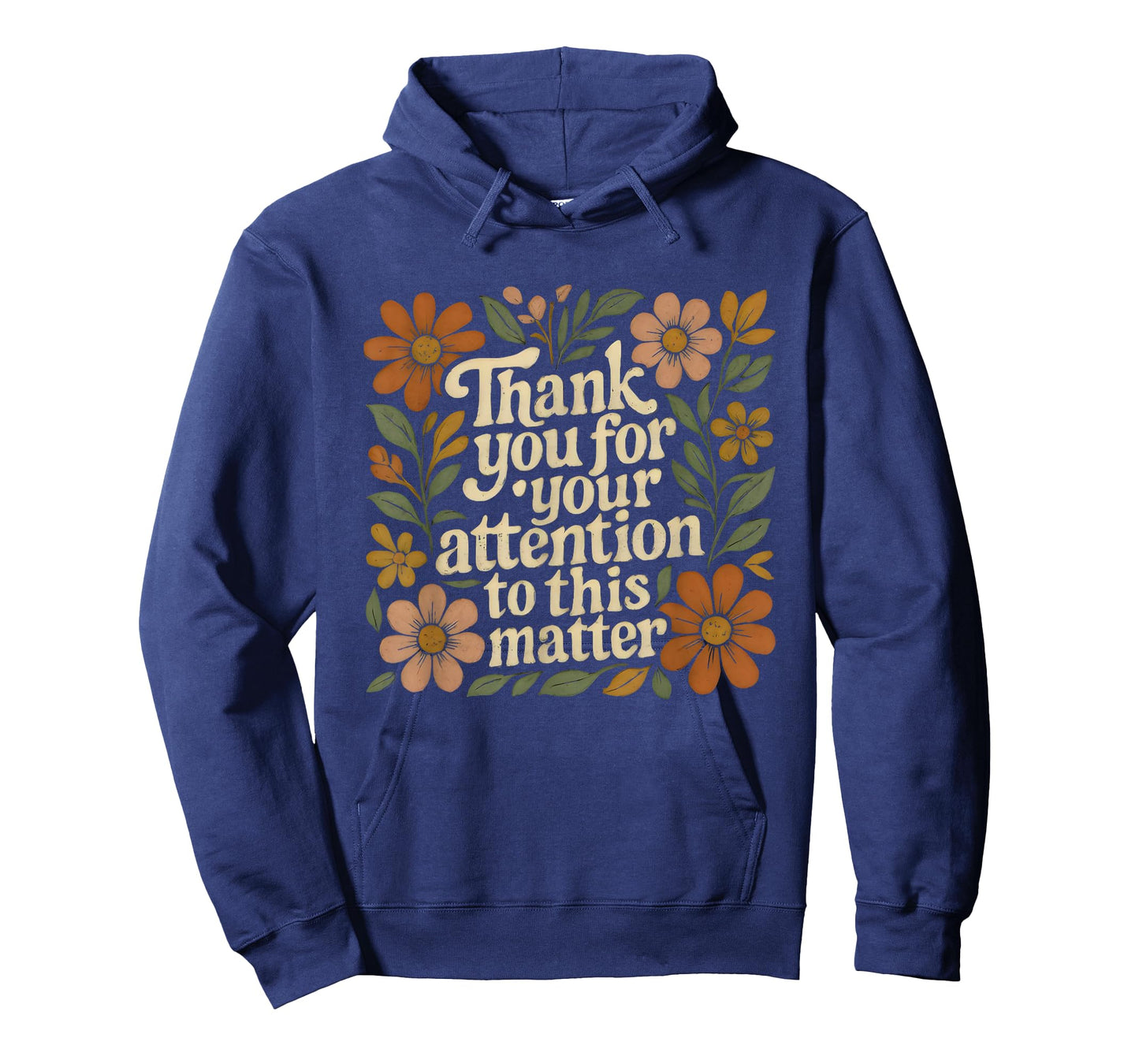 Boho Floral Thank You for Your Attention to This Matter T-Shirt