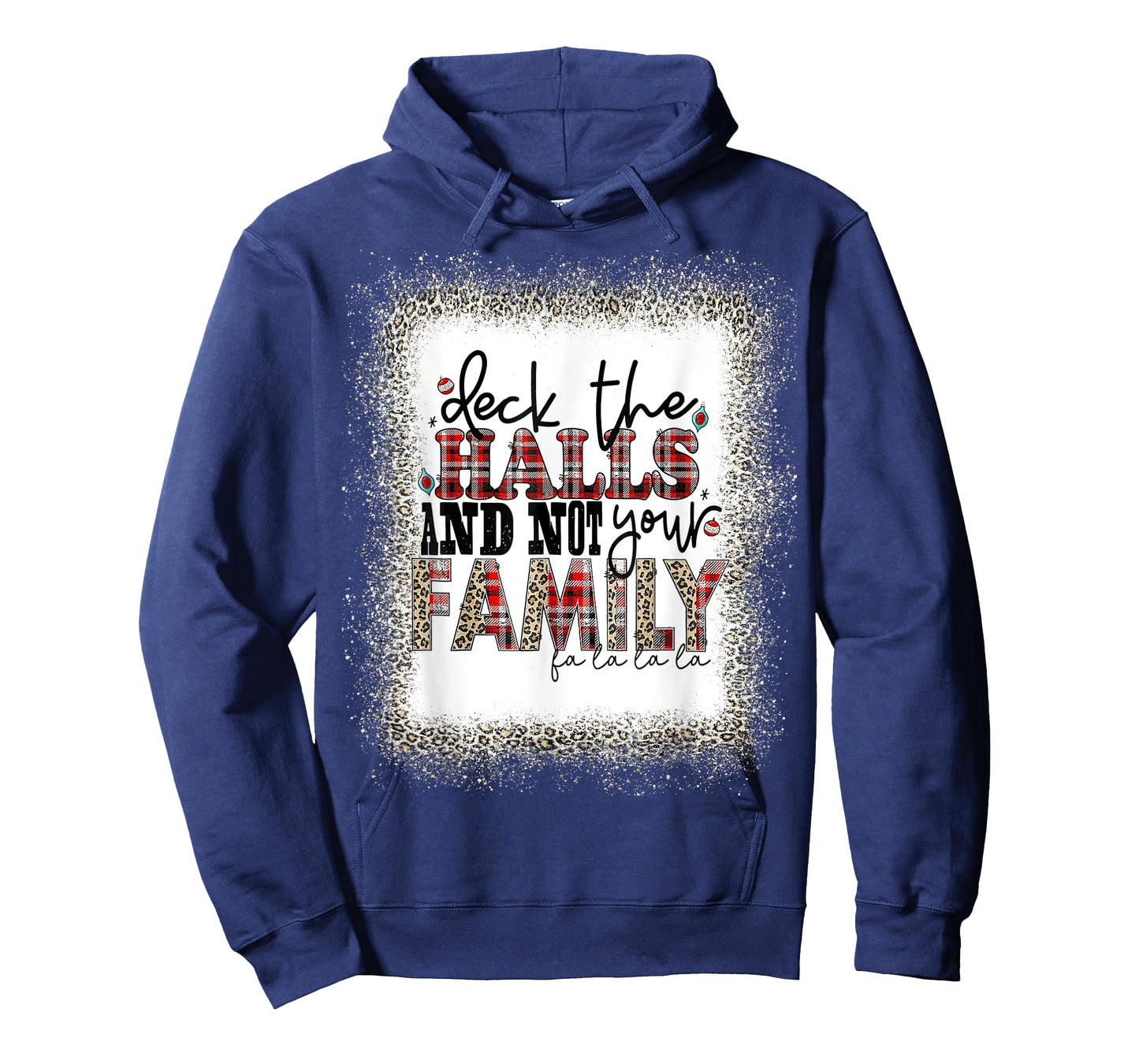 Deck The Halls and Not Your Family Funny Merry Christmas T T-Shirt