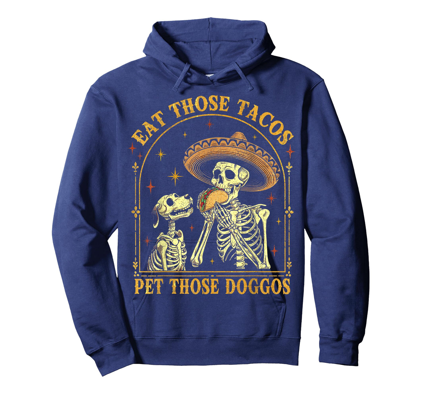 Eat Those Tacos Pet Those Doggos Taco Lover and Dog T-Shirt