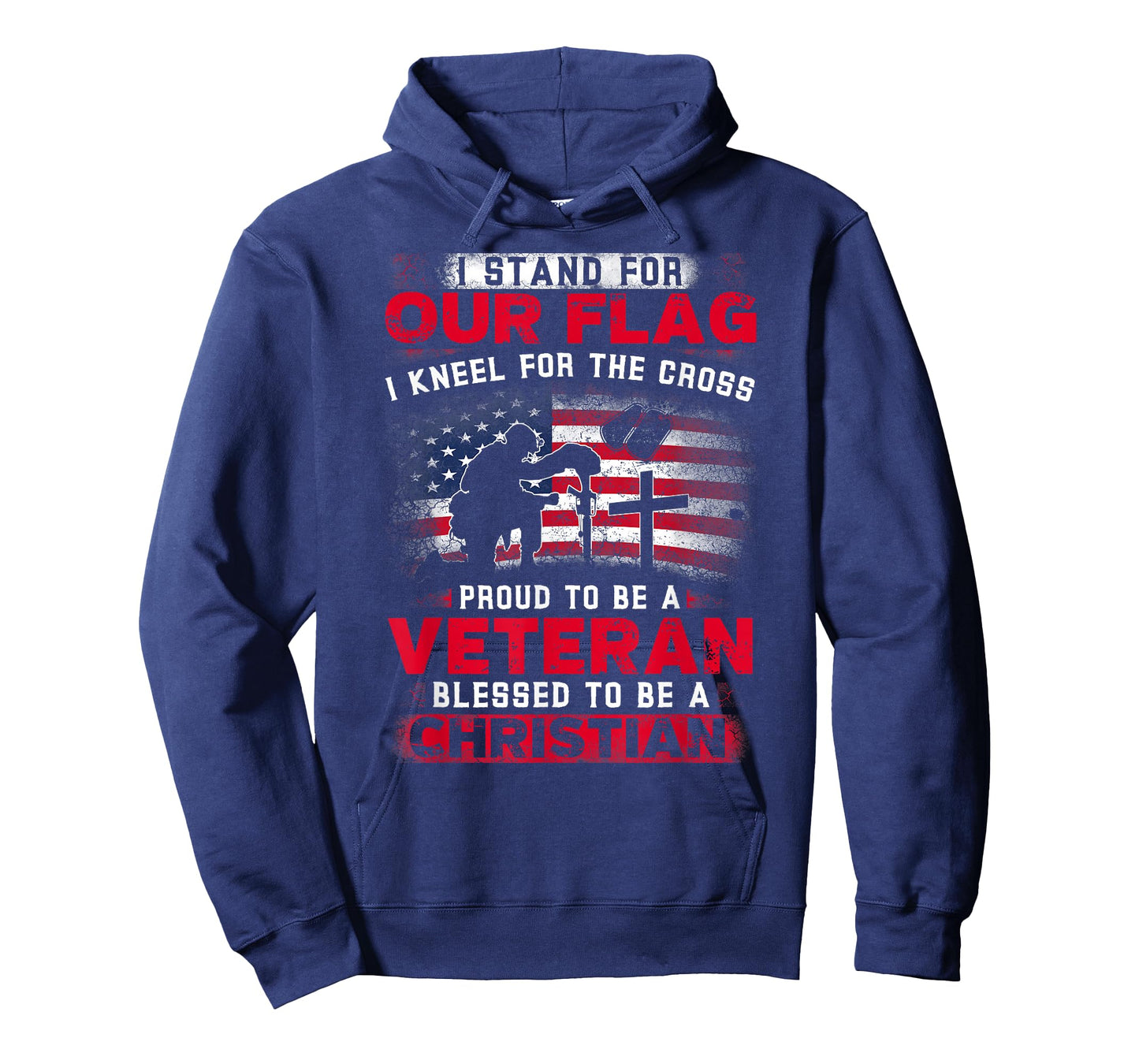 I Stand For Our Flag I Kneel For The Cross Proud Veteran T-Shirt