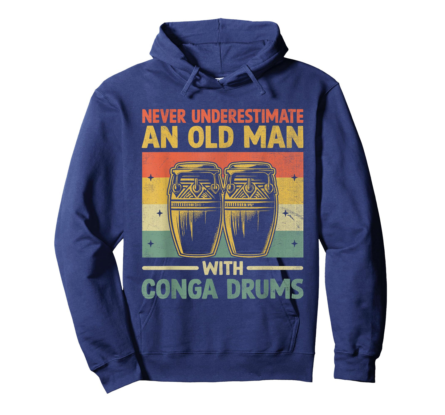 Never Underestimate An Old Man With Conga Drums Congas T-Shirt