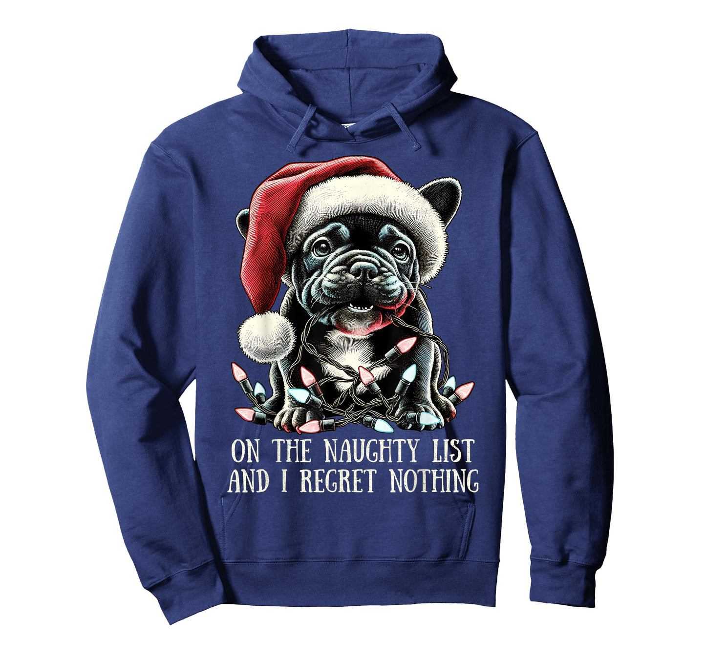 On The Naughty List And I Regret Nothing Frenchie Christmas T-Shirt