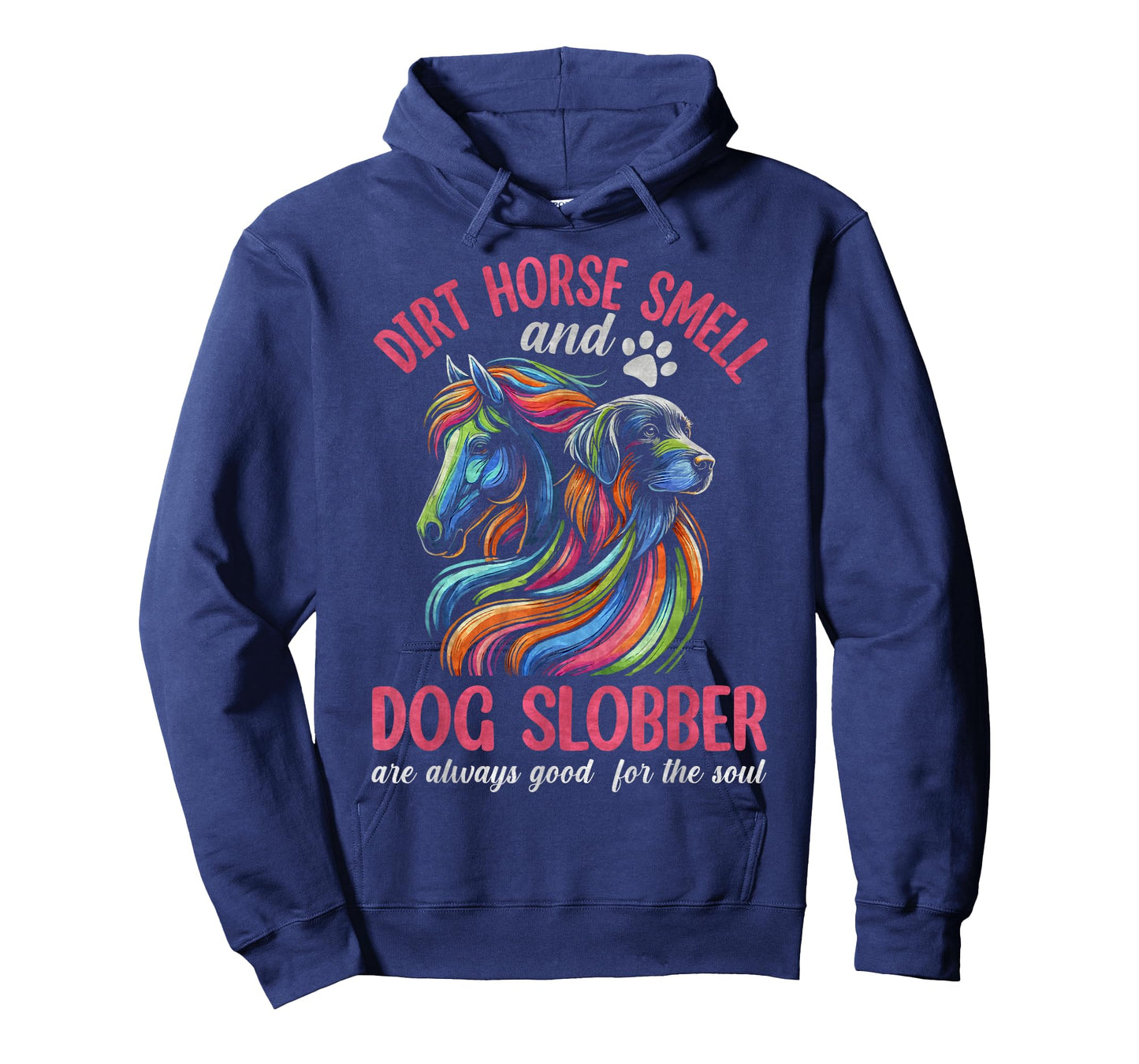 Dirt Horse Smell And Dog Slobber, Horseback Riding T-Shirt