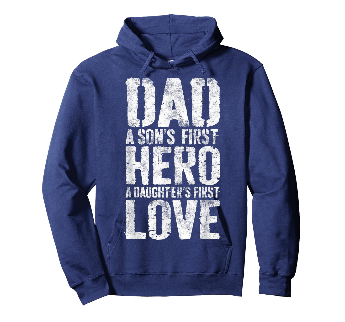 Dad A Sons First Hero A Daughters First Love Shirt Men Daddy T-Shirt