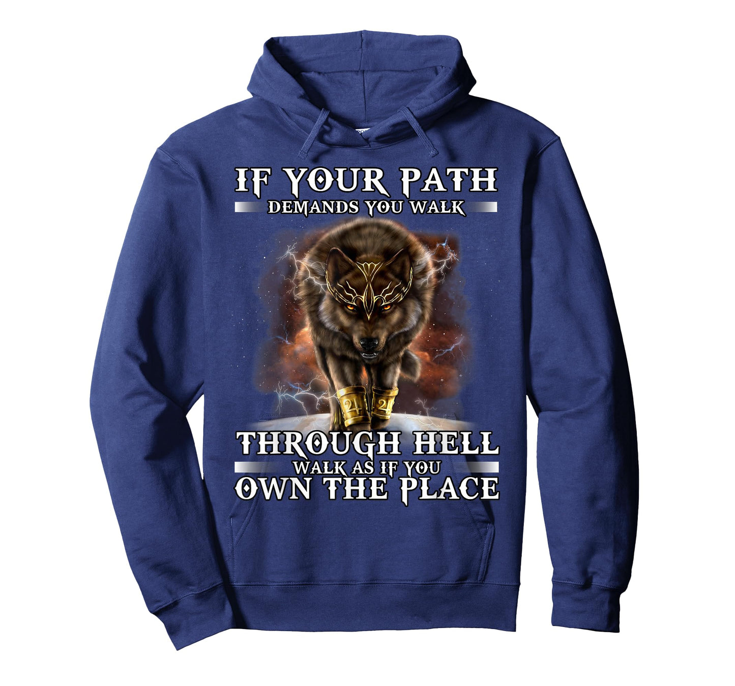 If Your Path Demands You Walk Through Hell Wolf T-Shirt