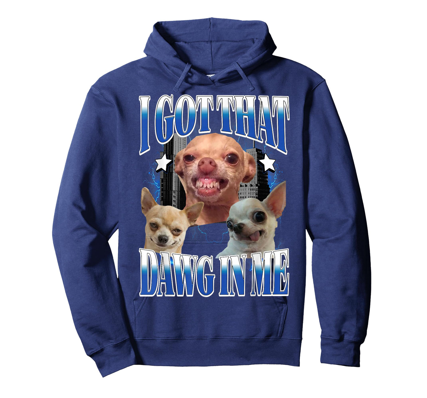 I Got That Dawg in Me Funny Dog Chihuahua Lovers Funny Meme T-Shirt