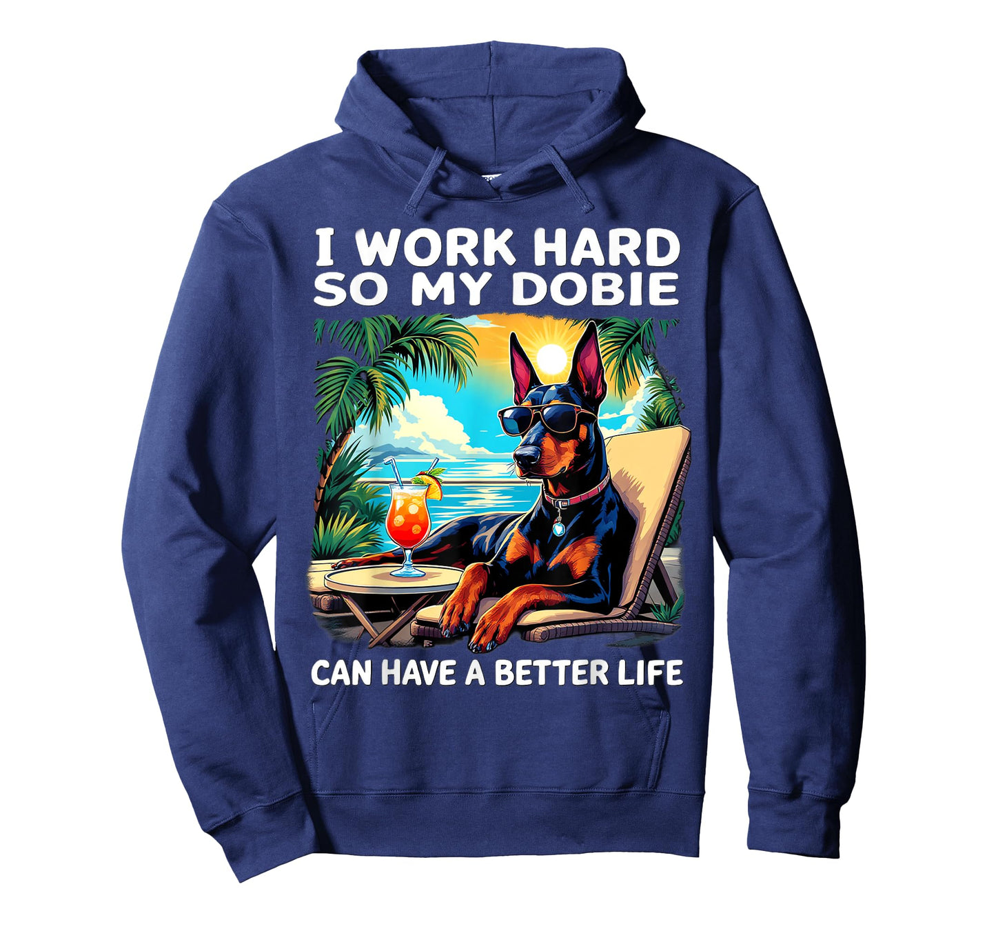 Funny Doberman Design "I Work Hard" Doberman Lover T-Shirt