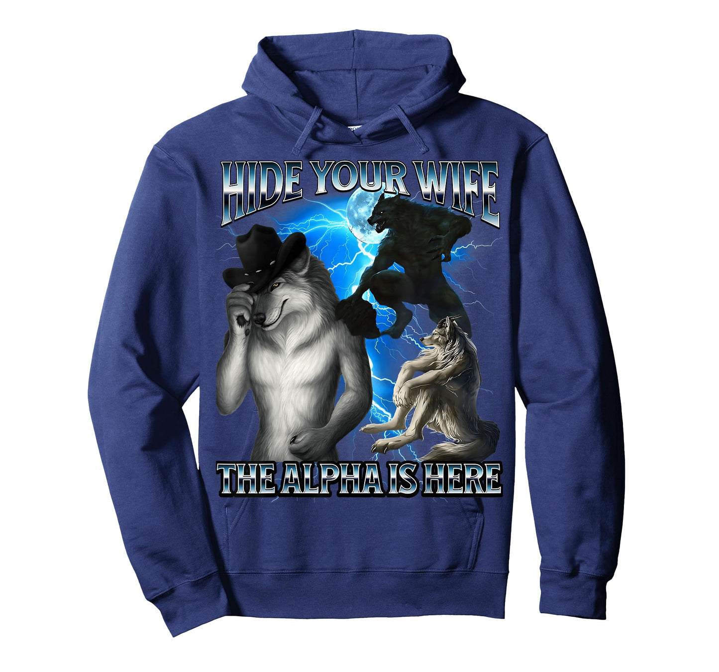 Funny Alpha Wolf Meme Hide Your Wife Alpha Is Here Bootleg T-Shirt