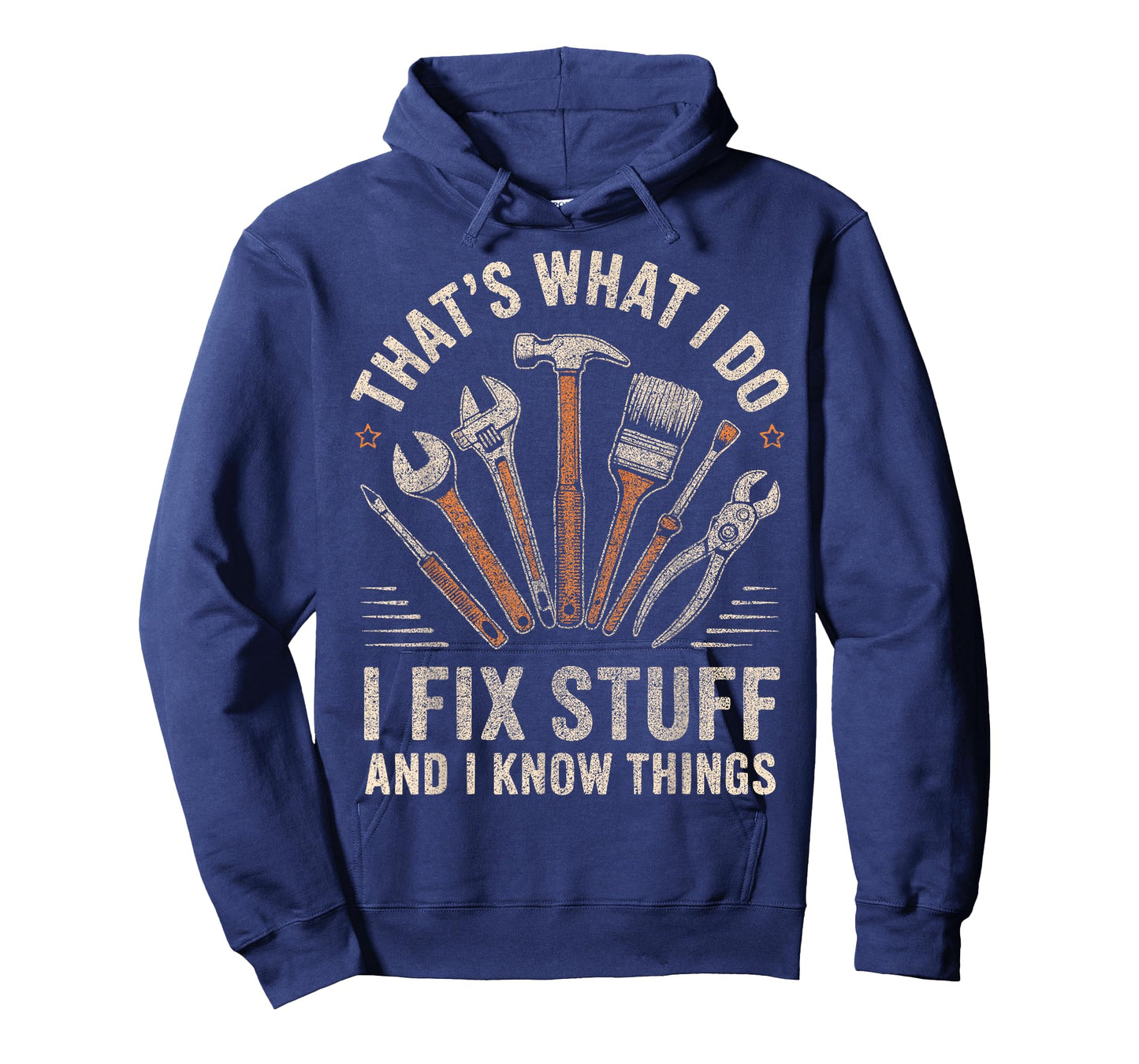 That's What I Do I Fix Stuff And I Know Things Fathers Day T-Shirt