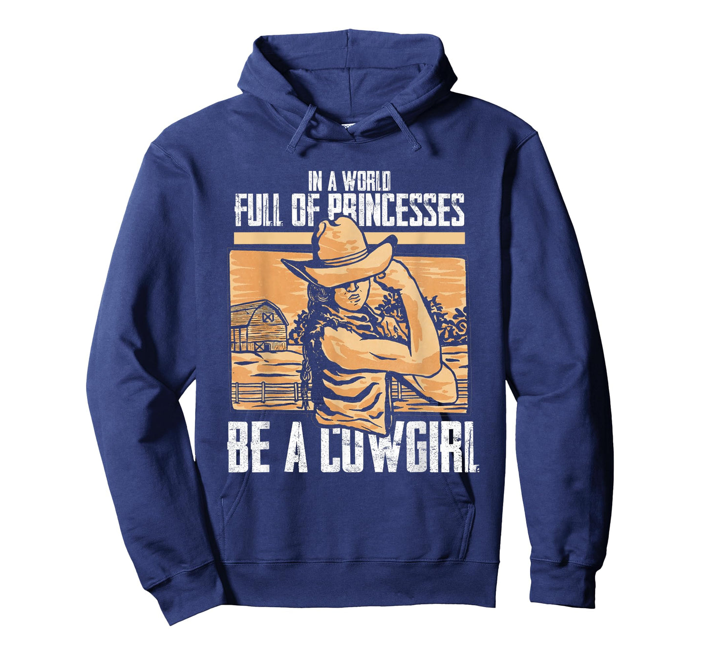 In World Full Of Princess Be Cowgirl | Country Western Rodeo T-Shirt