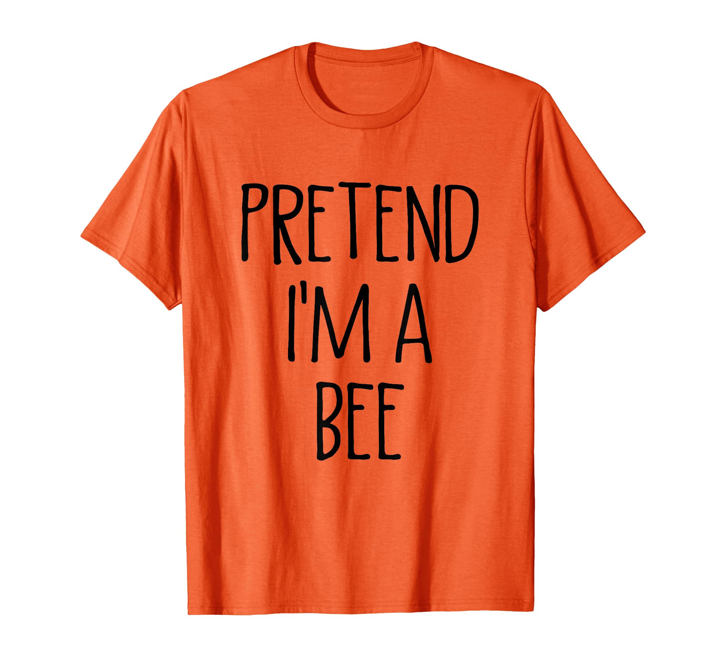 Pretend I'm A Bee Funny Easy Lazy Halloween Costume T-Shirt