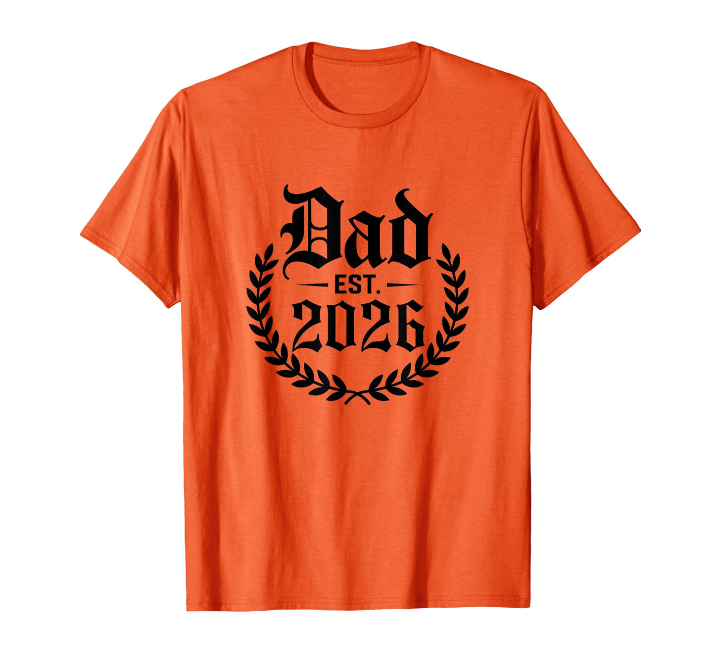 Dad Est 2026 Logo Dad 2026 Promoted To Daddy T-Shirt
