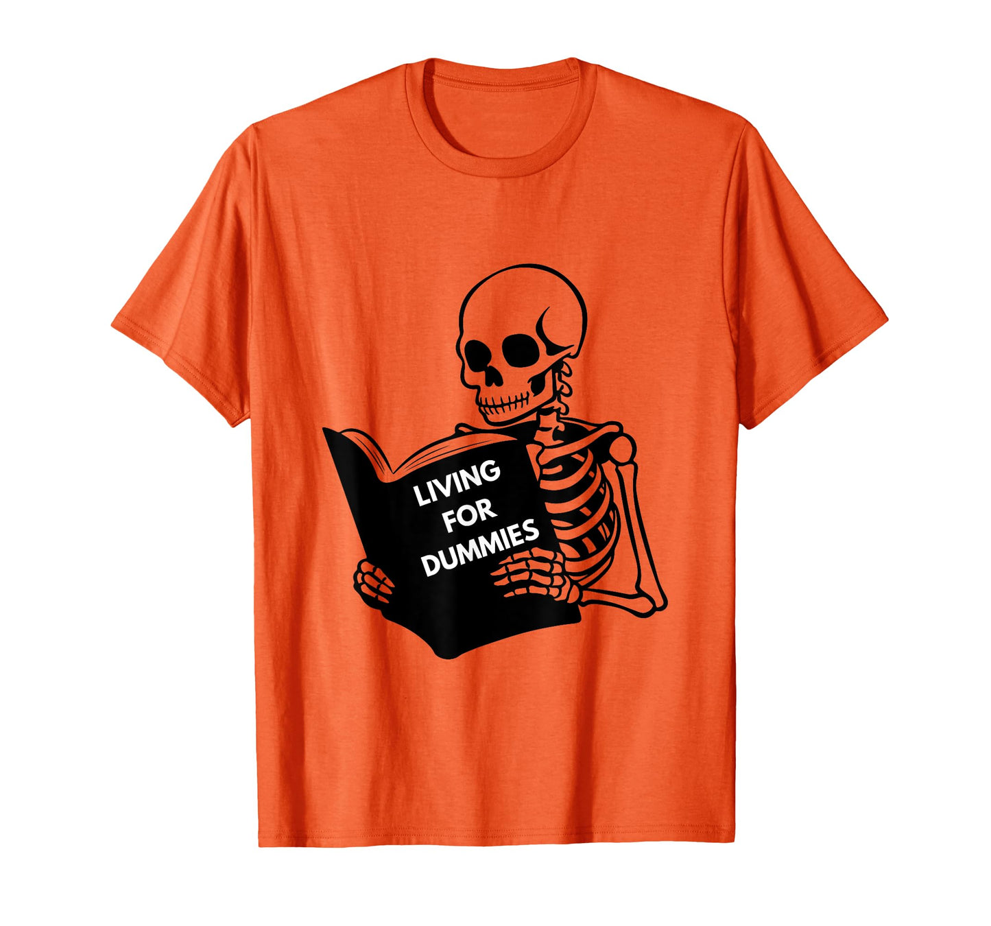 Funny Skeleton Living For Dummies Halloween Jokes Skull T-Shirt