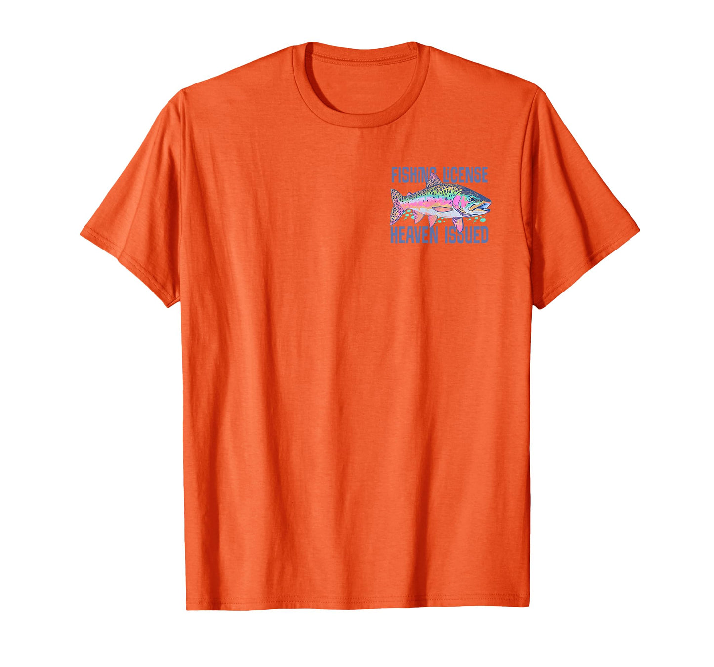 Fishing License Heaven Issued He Called Me To Fish (2 Sides) T-Shirt