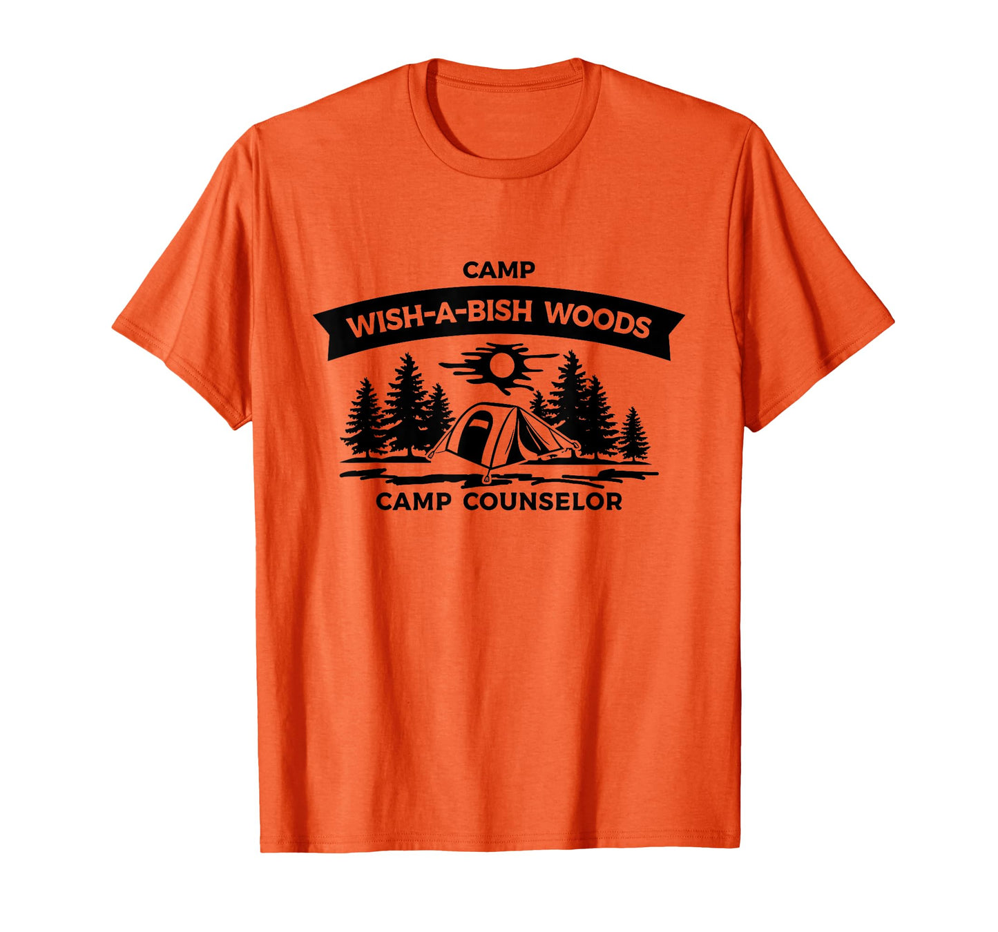 Camp Wish A Bish Woods Camp Counselor Camping Hiking Lovers T-Shirt
