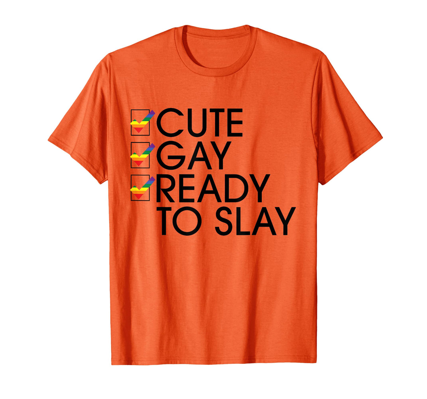 Lesbian Cute Gay Ready To Slay T-Shirt