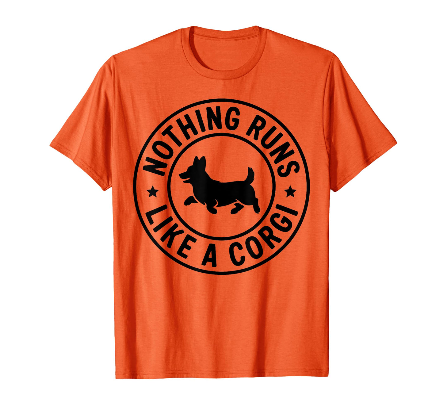 Nothing Runs Like A Corgi Funny Dog Lover Men Women Kids T-Shirt