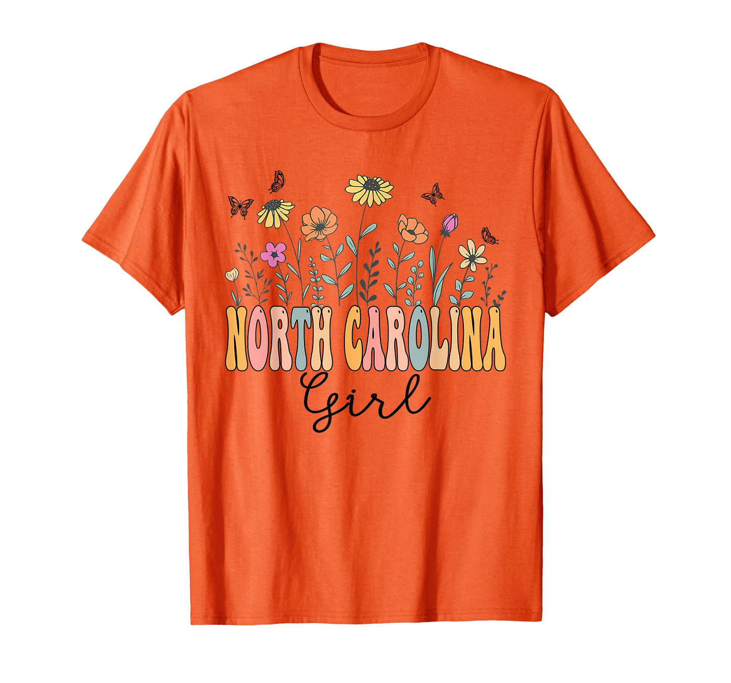 North Carolina Girl Wildflower Groovy North Carolina Lover T-Shirt