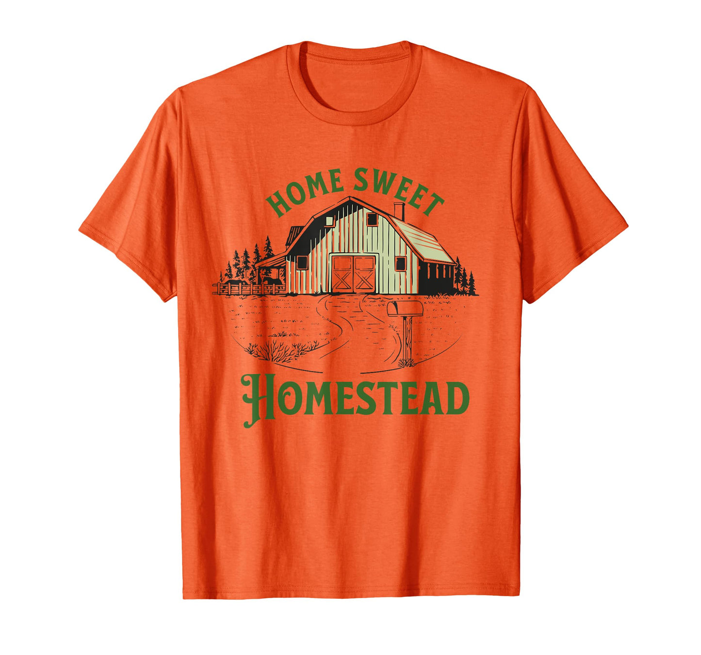 Home Sweet Homestead for homesteader backyard farmer gift T-Shirt