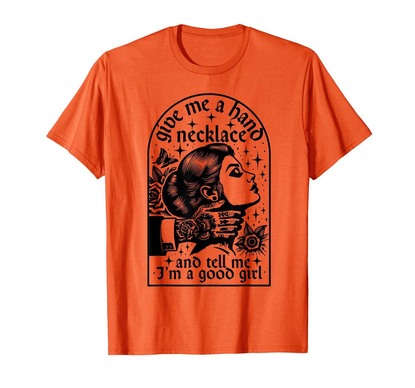 Give Me A Hand Necklace And Tell Me I'm A Good Girl T-Shirt