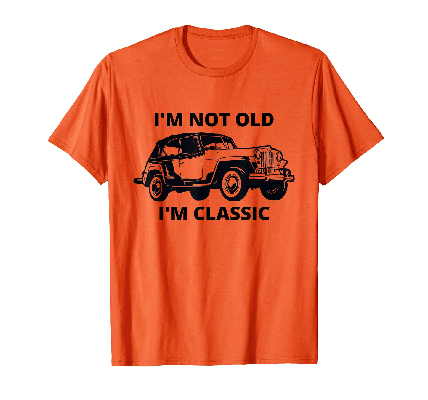 Willys I'm not old I'm classic mobster car T-Shirt